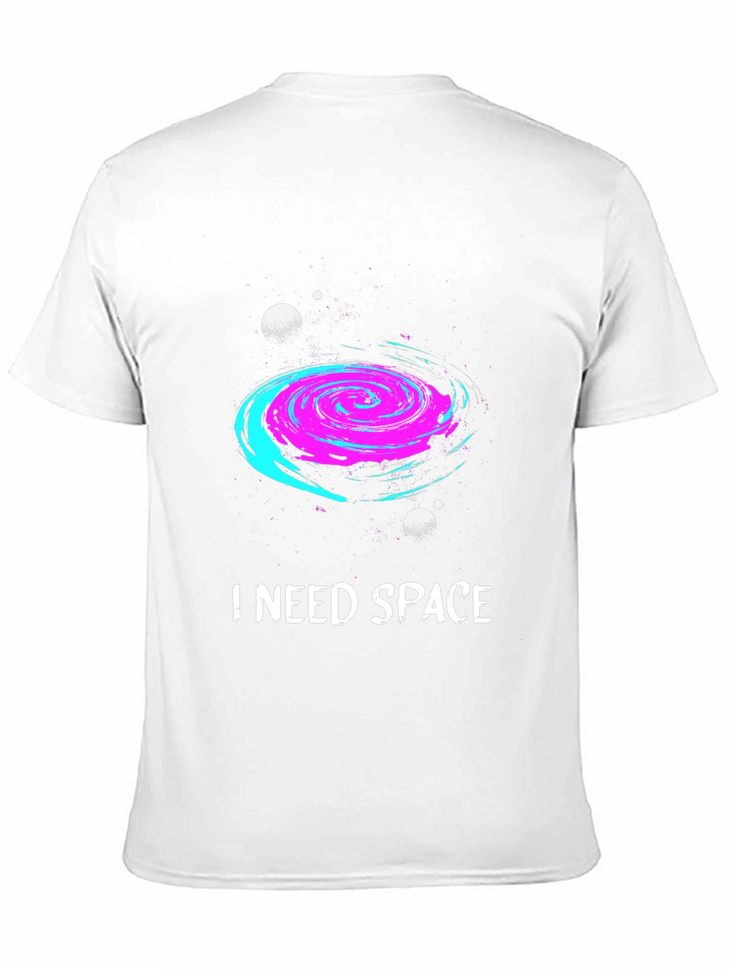 I Need Space Galaxy Graphic T-Shirt