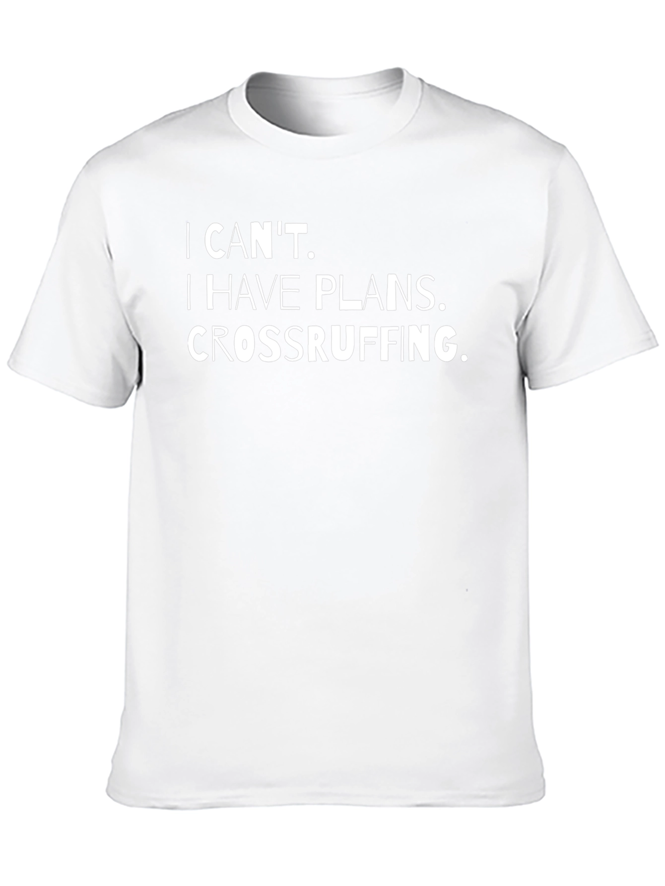 Crossruffing Plans T-Shirt