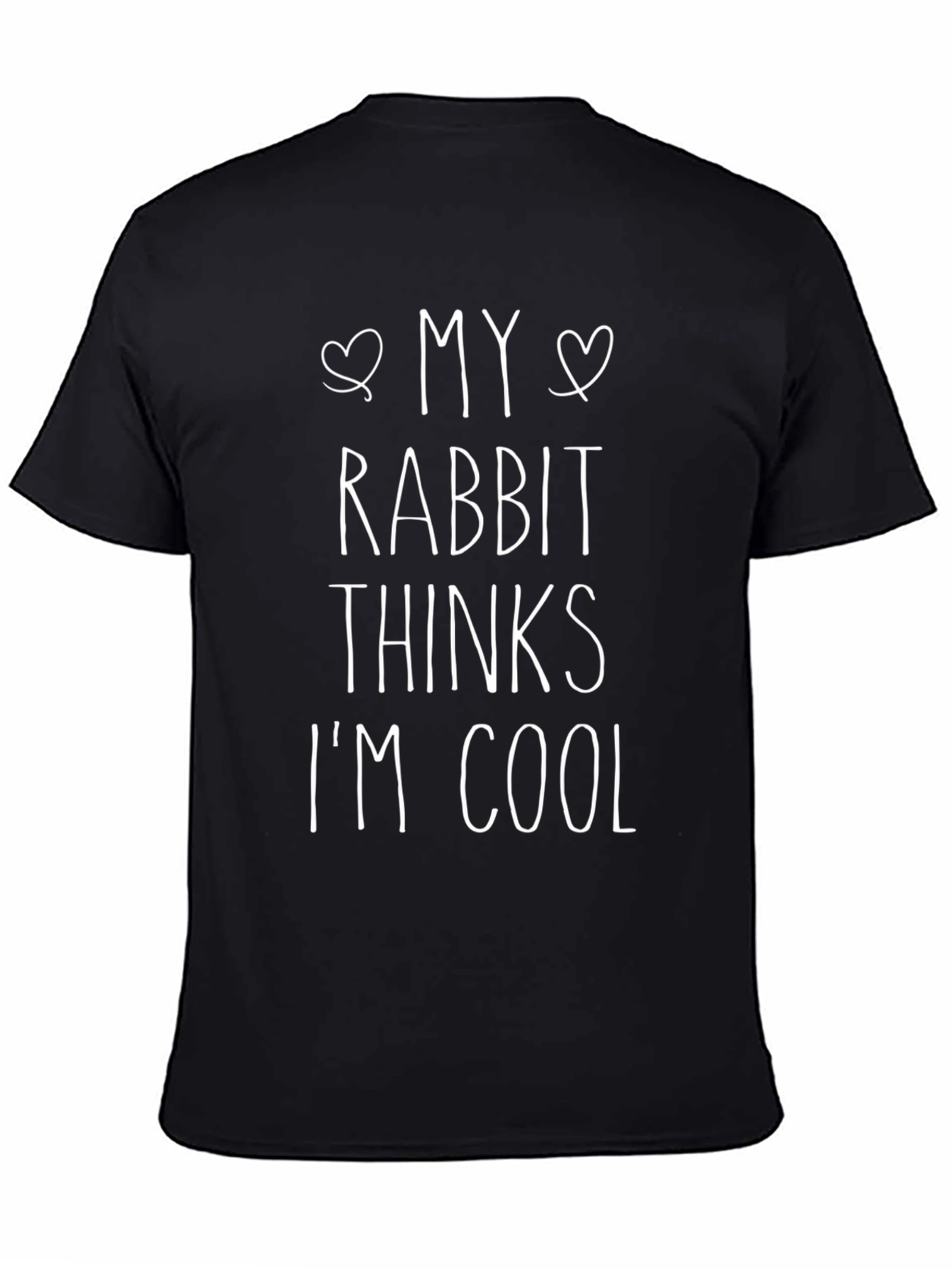 My Rabbit Thinks Im Cool - Novelty T-Shirt