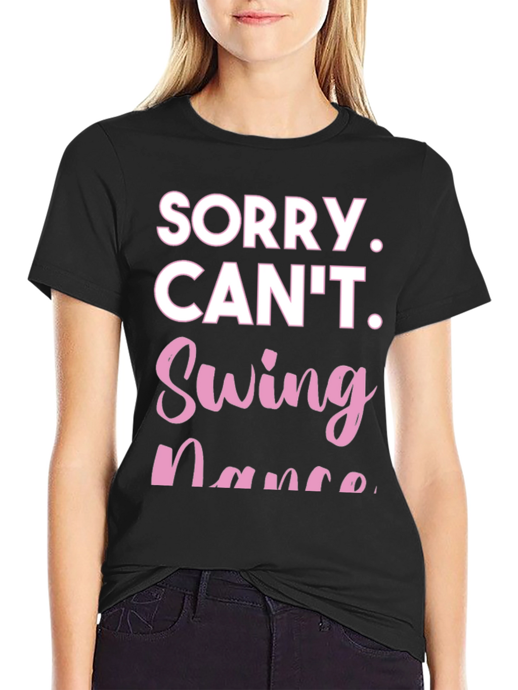 Sorry Cant Swing Dance Funny T-Shirt