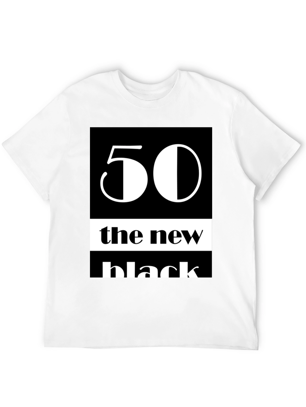 50 The New Black Graphic Tee - Trendy T-Shirt