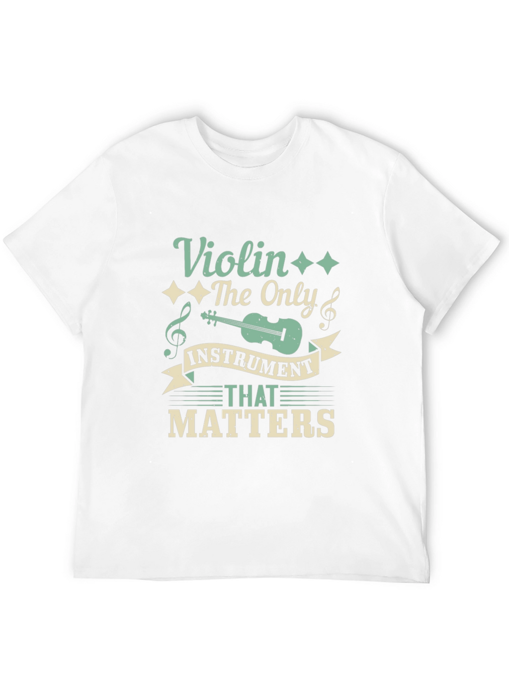 Violin The Only Instrument That Matters T-Shirt