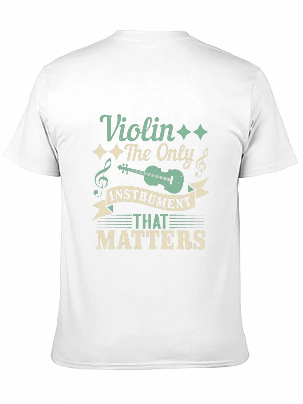 Violin The Only Instrument That Matters T-Shirt