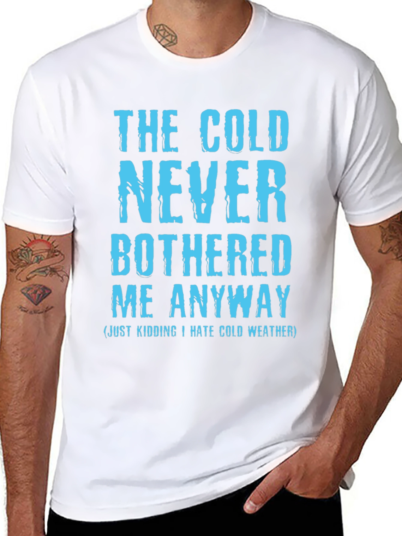 Funny The Cold Never Bothered Me Graphic Tee