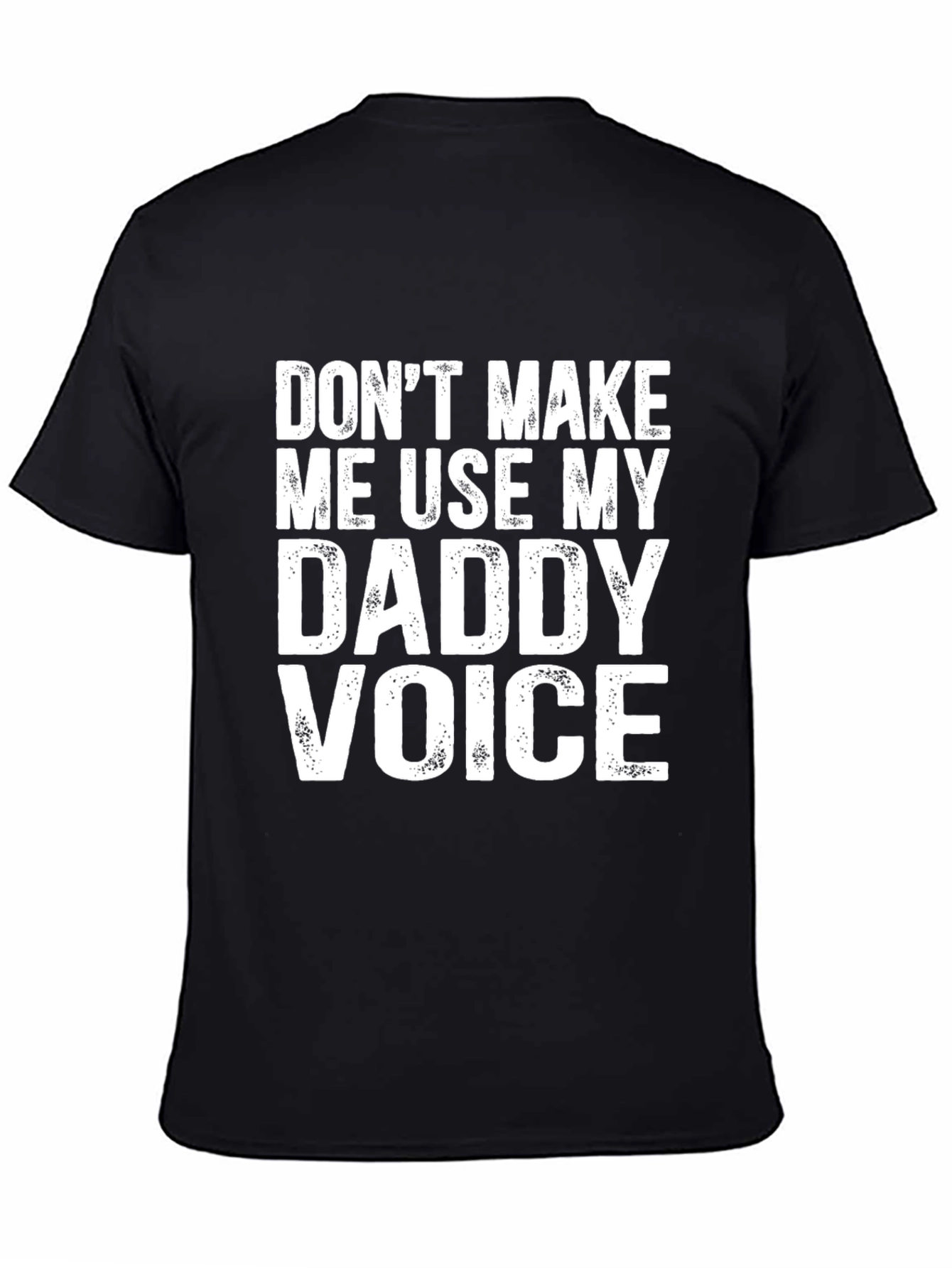 Daddy Voice Graphic T-Shirt
