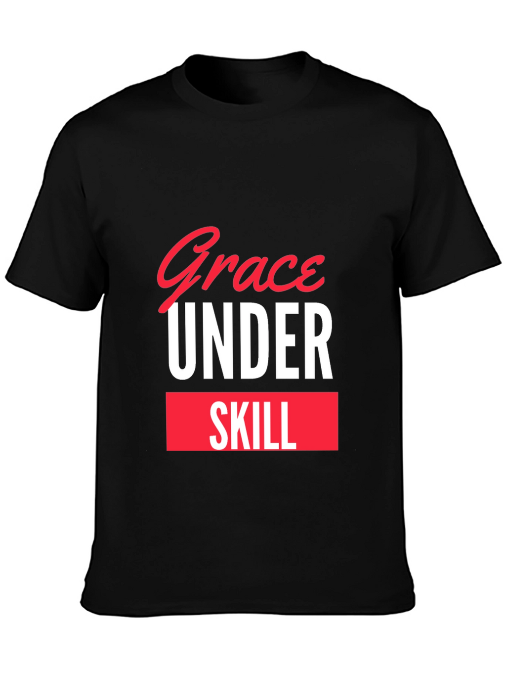 Grace Under Skill Black T-Shirt