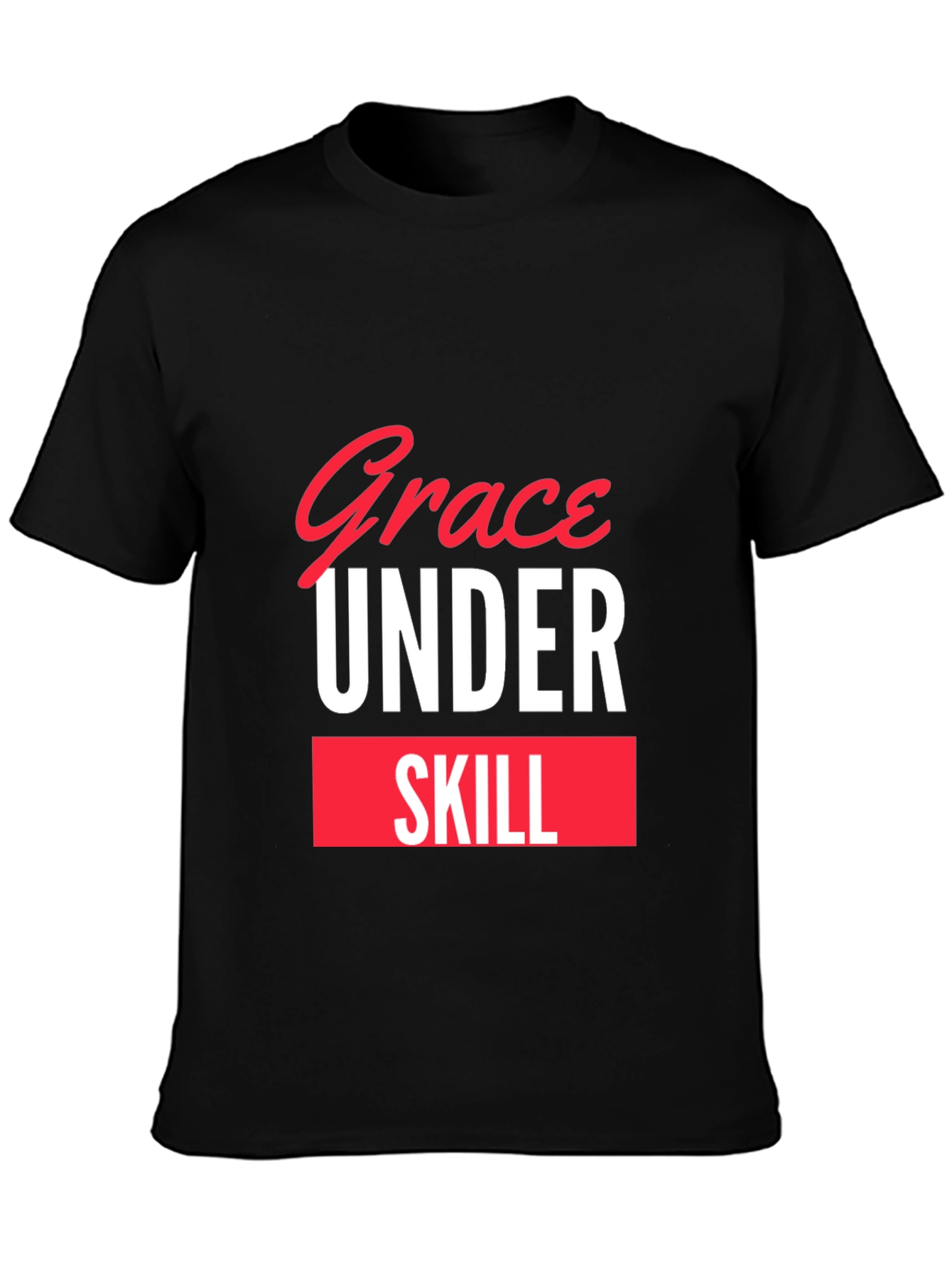 Grace Under Skill Black T-Shirt