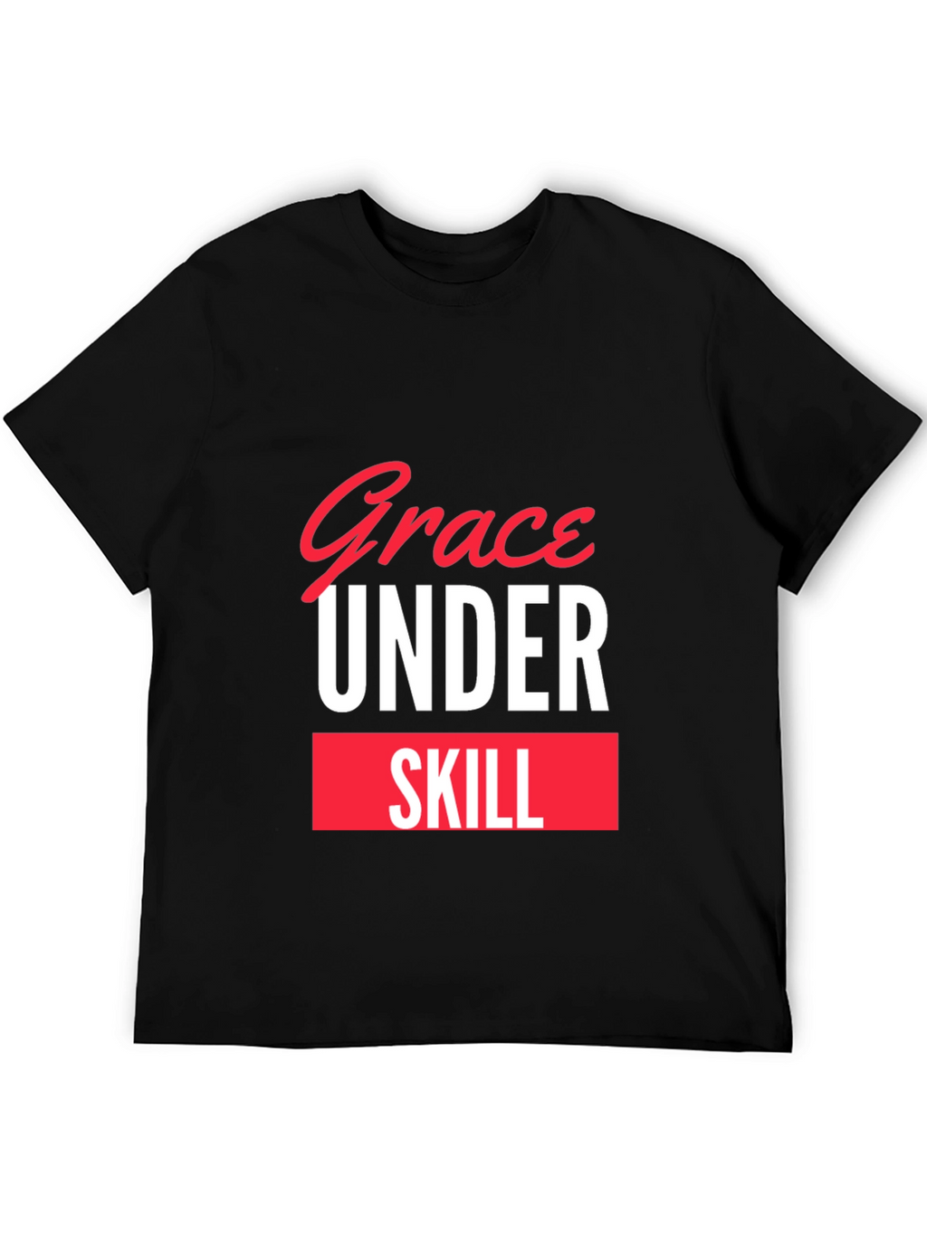 Grace Under Skill Black T-Shirt