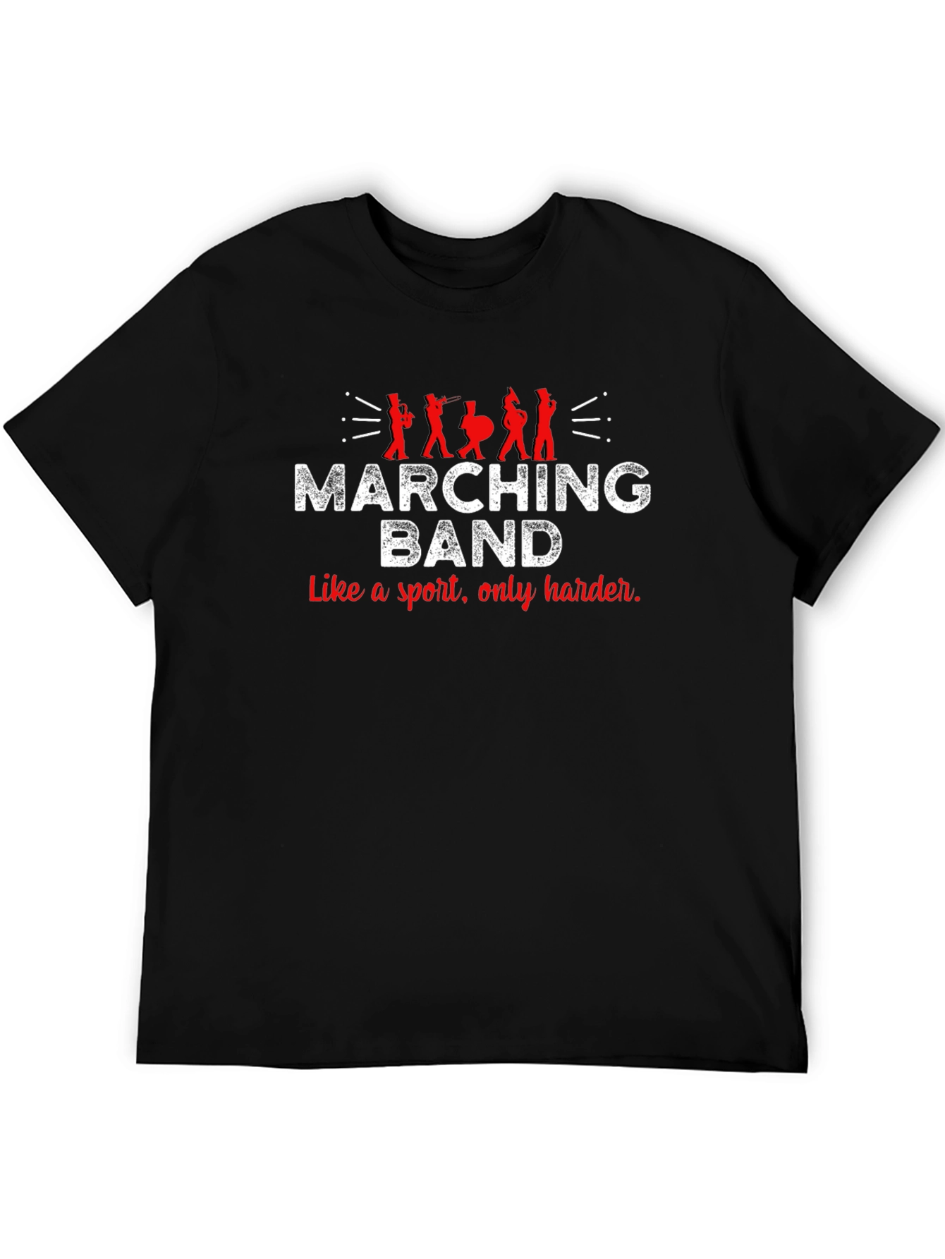 Marching Band Tee - Like a Sport Only Harder!
