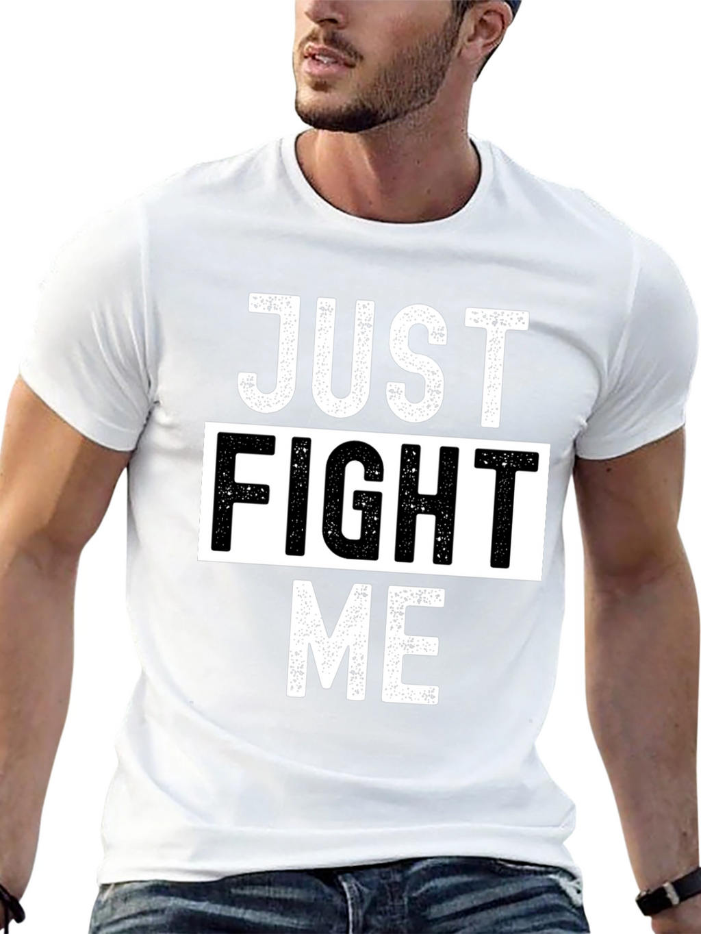 Just Fight Me T-Shirt - Bold Graphic Tee