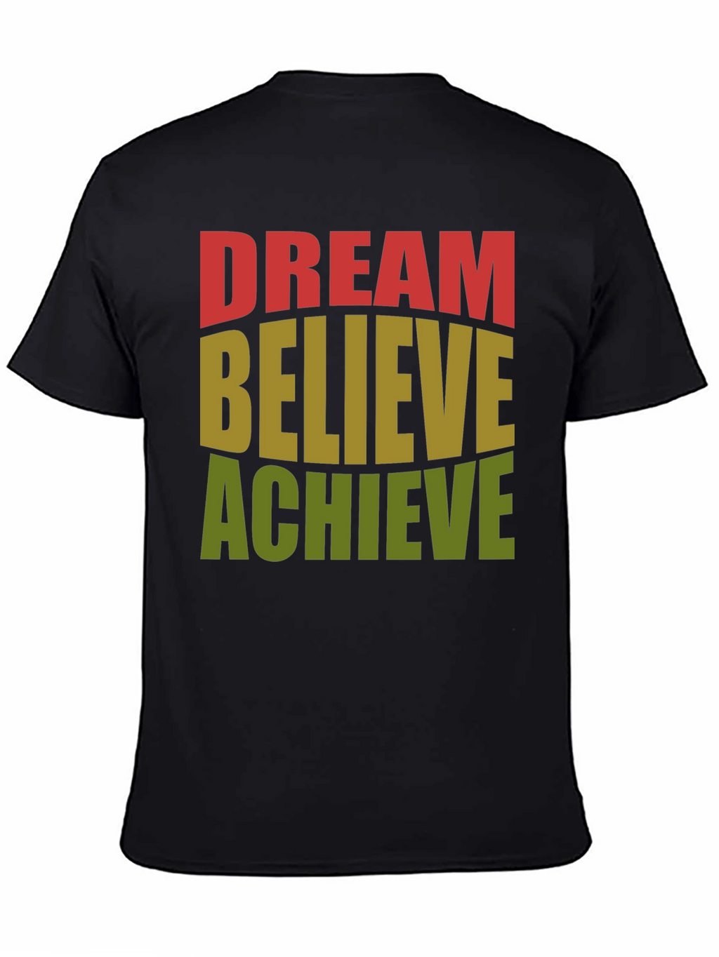 Dream Believe Achieve Graphic T-Shirt