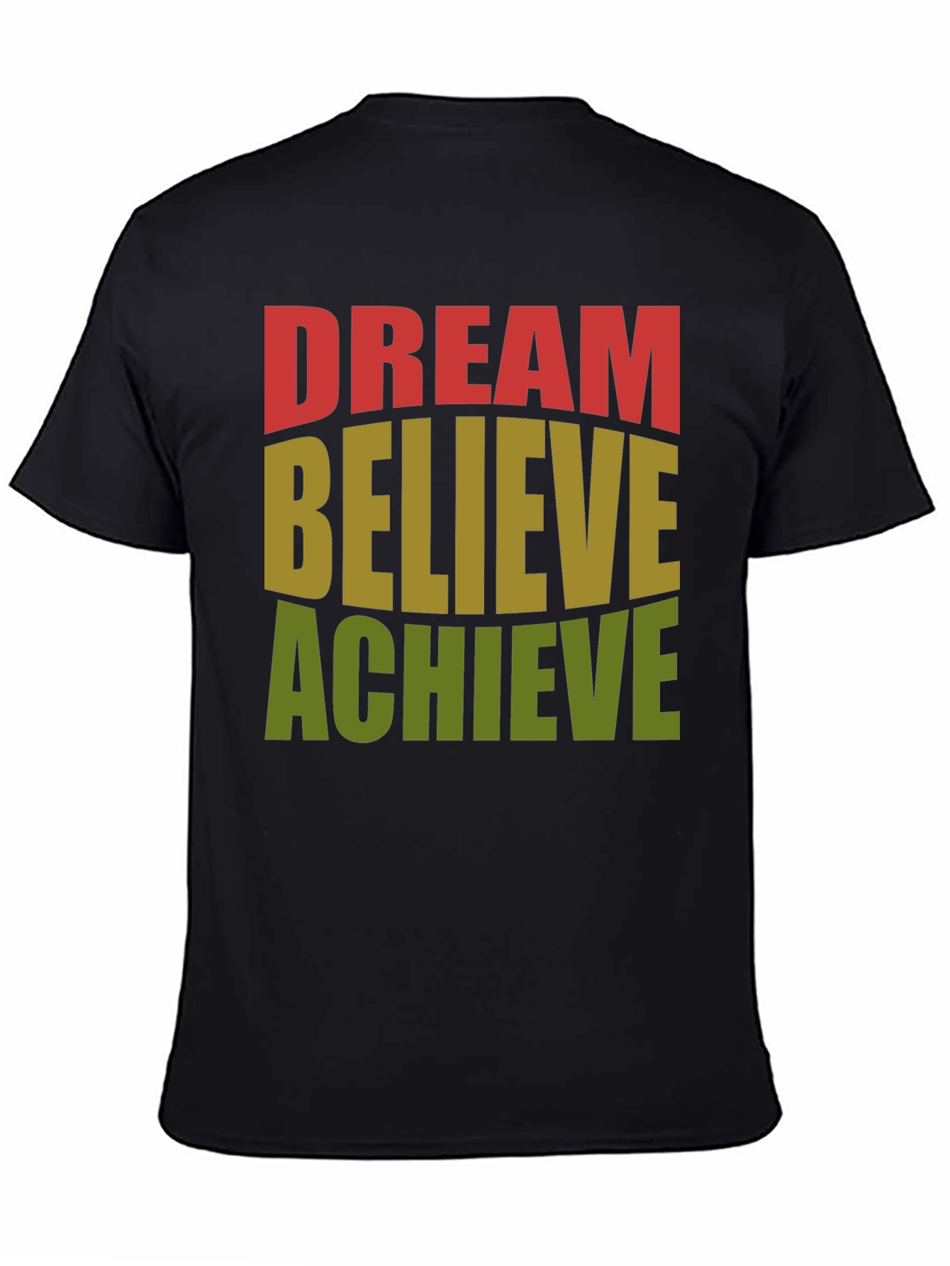Dream Believe Achieve Graphic T-Shirt