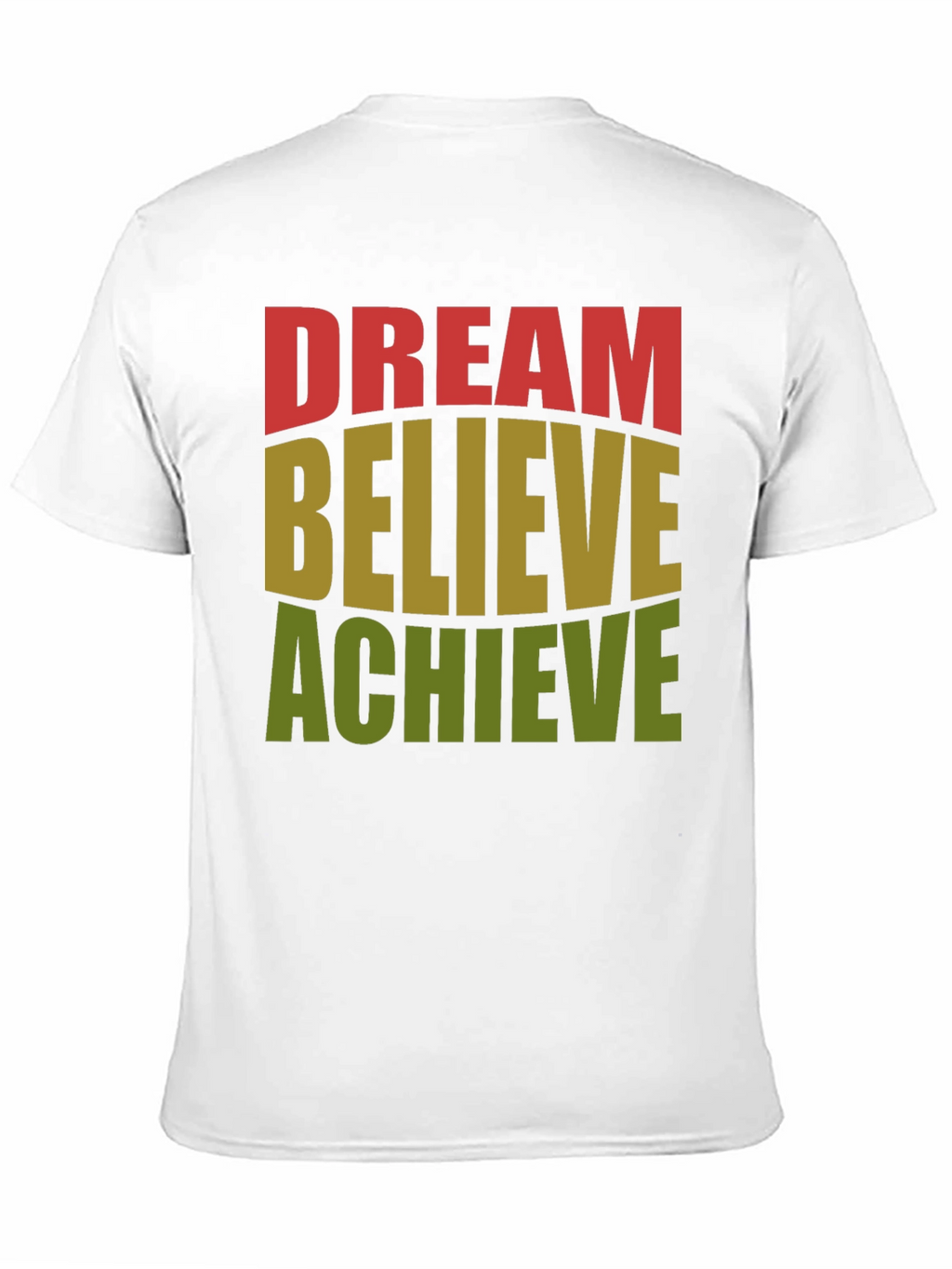 Dream Believe Achieve Graphic T-Shirt