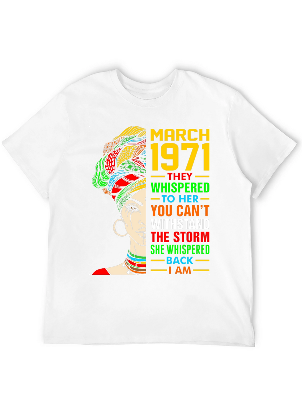 March 1971 Woman T-Shirt - Empowering Graphic Tee
