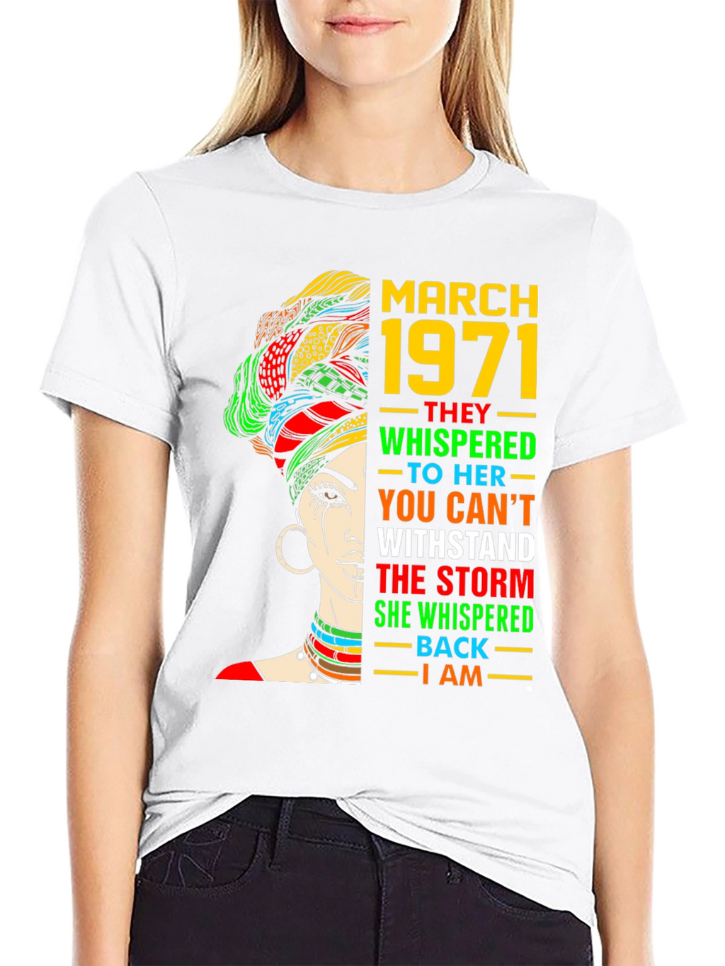 March 1971 Woman T-Shirt - Empowering Graphic Tee