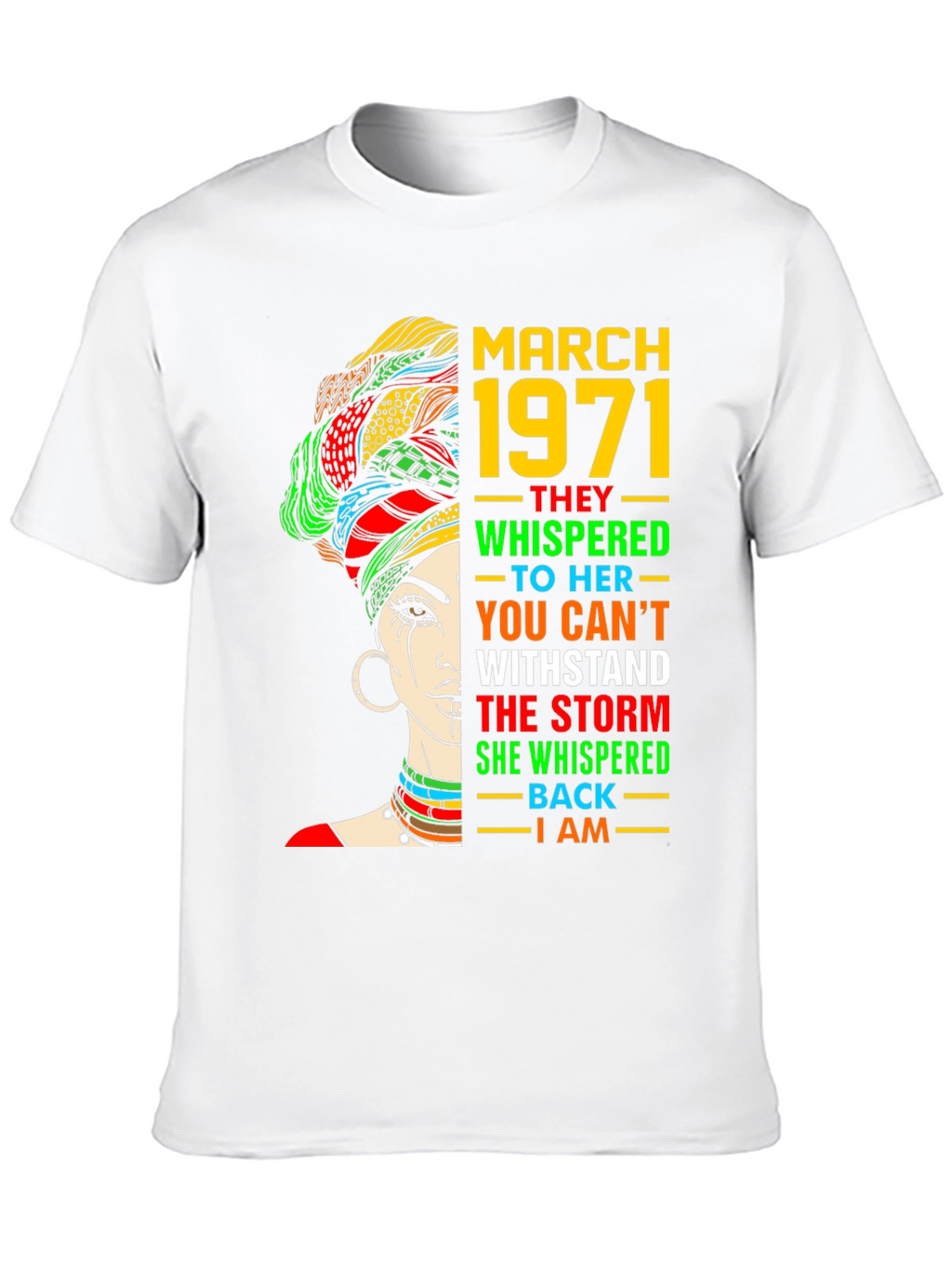 March 1971 Woman T-Shirt - Empowering Graphic Tee