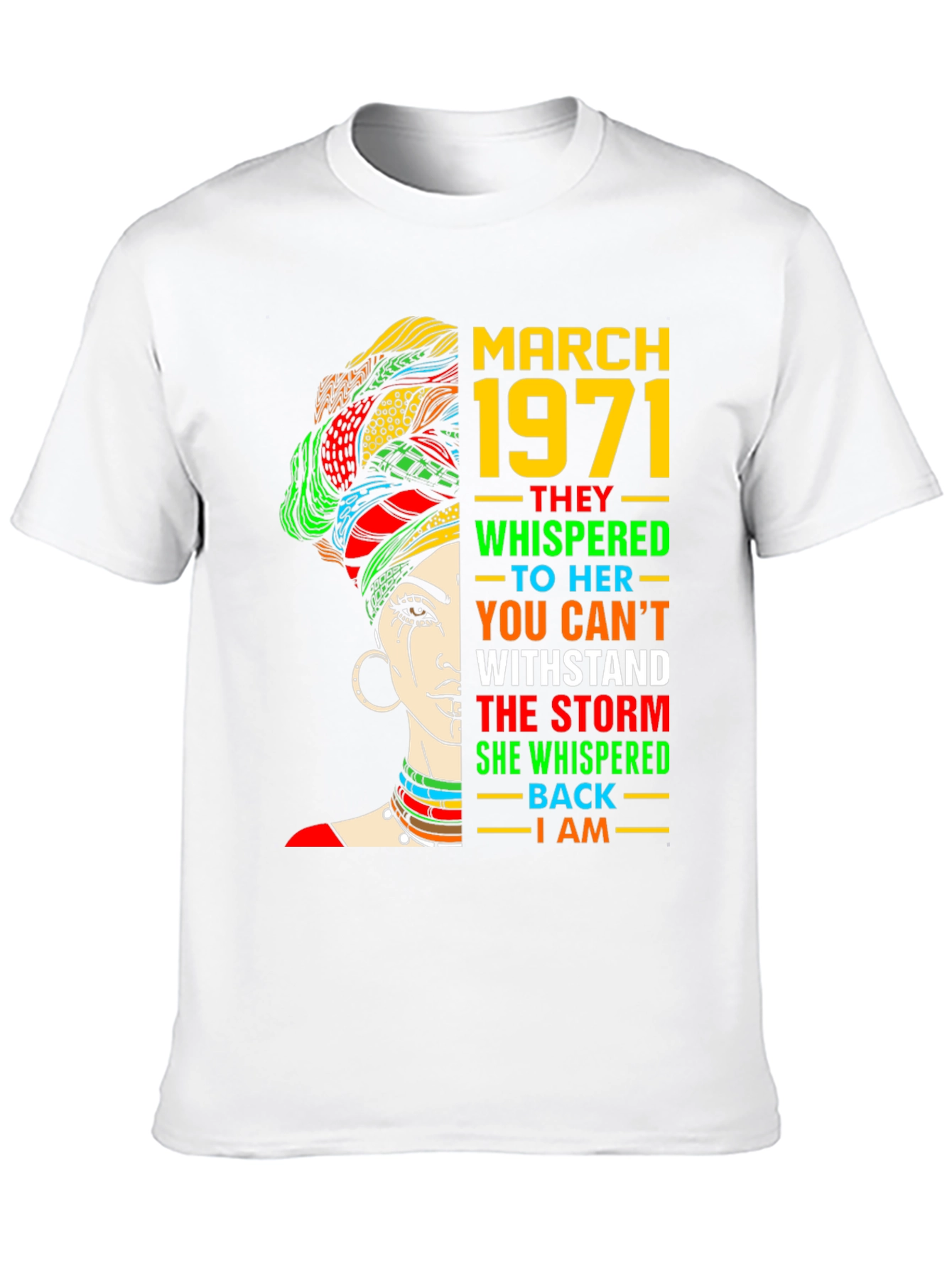 March 1971 Woman T-Shirt - Empowering Graphic Tee