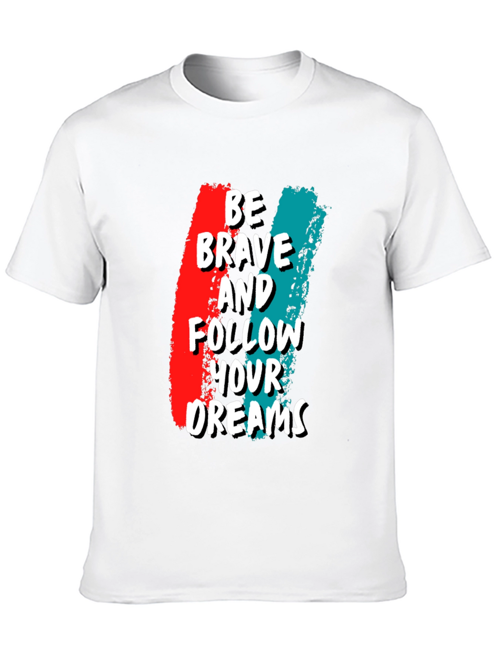 Be Brave Graphic Tee - Motivational T-Shirt