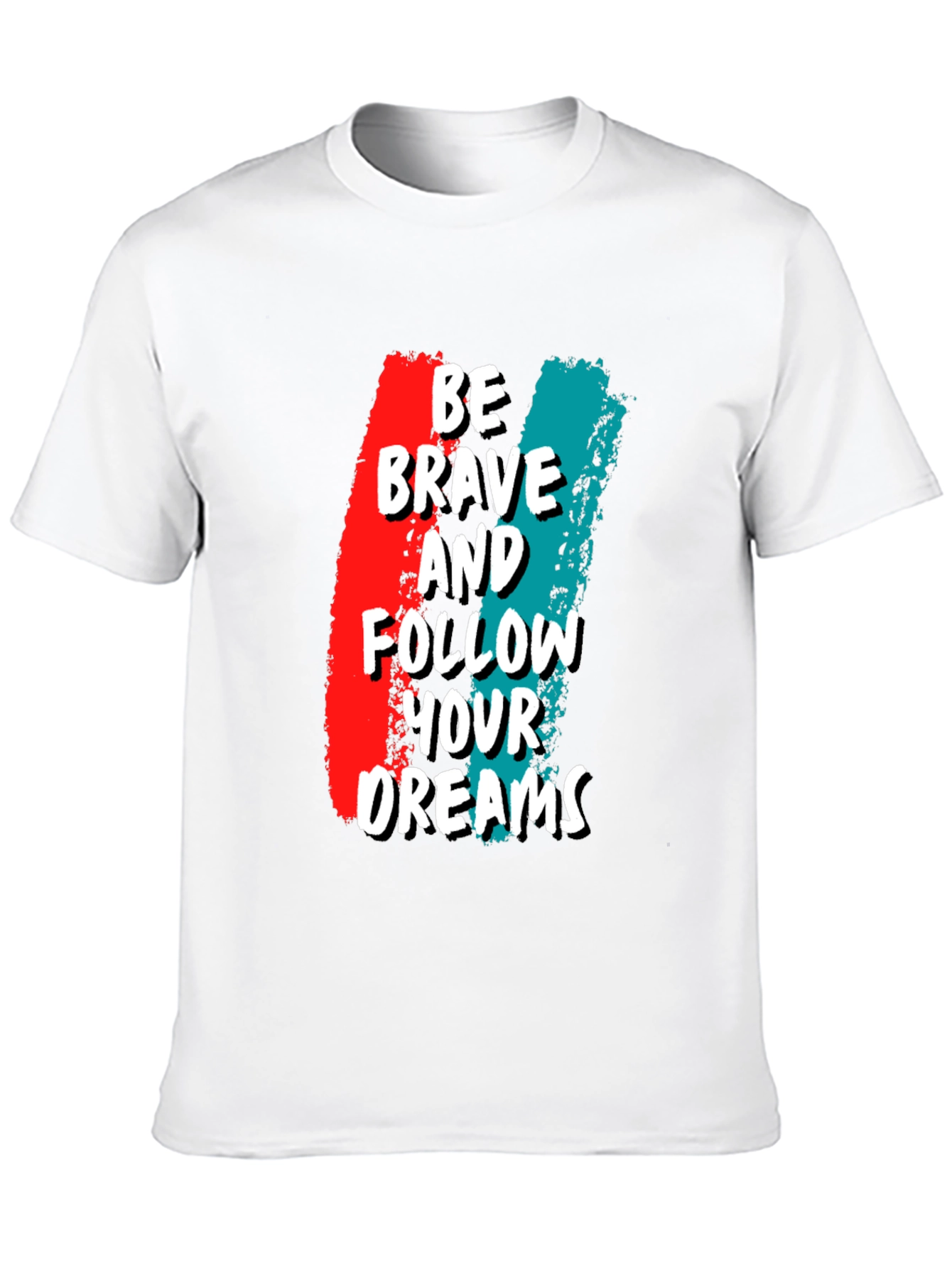 Be Brave Graphic Tee - Motivational T-Shirt