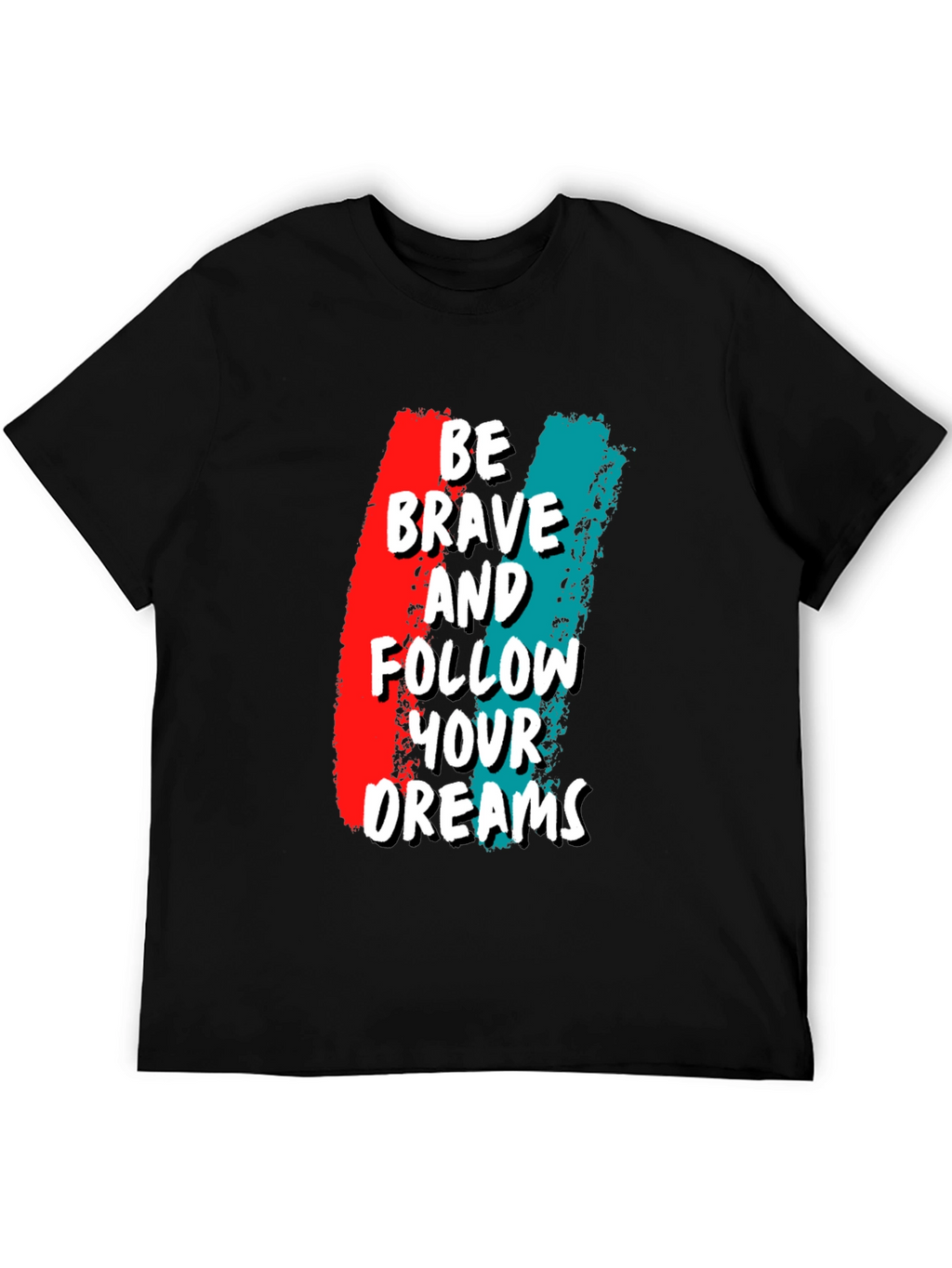 Be Brave Graphic Tee - Motivational T-Shirt