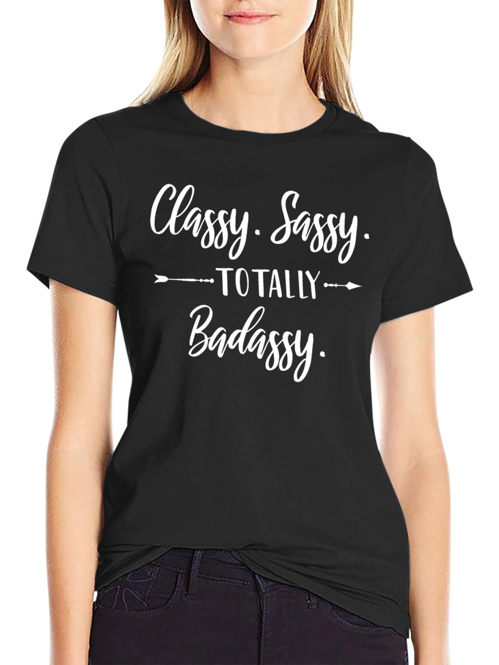 Classy Sassy Totally Badassy Graphic Tee