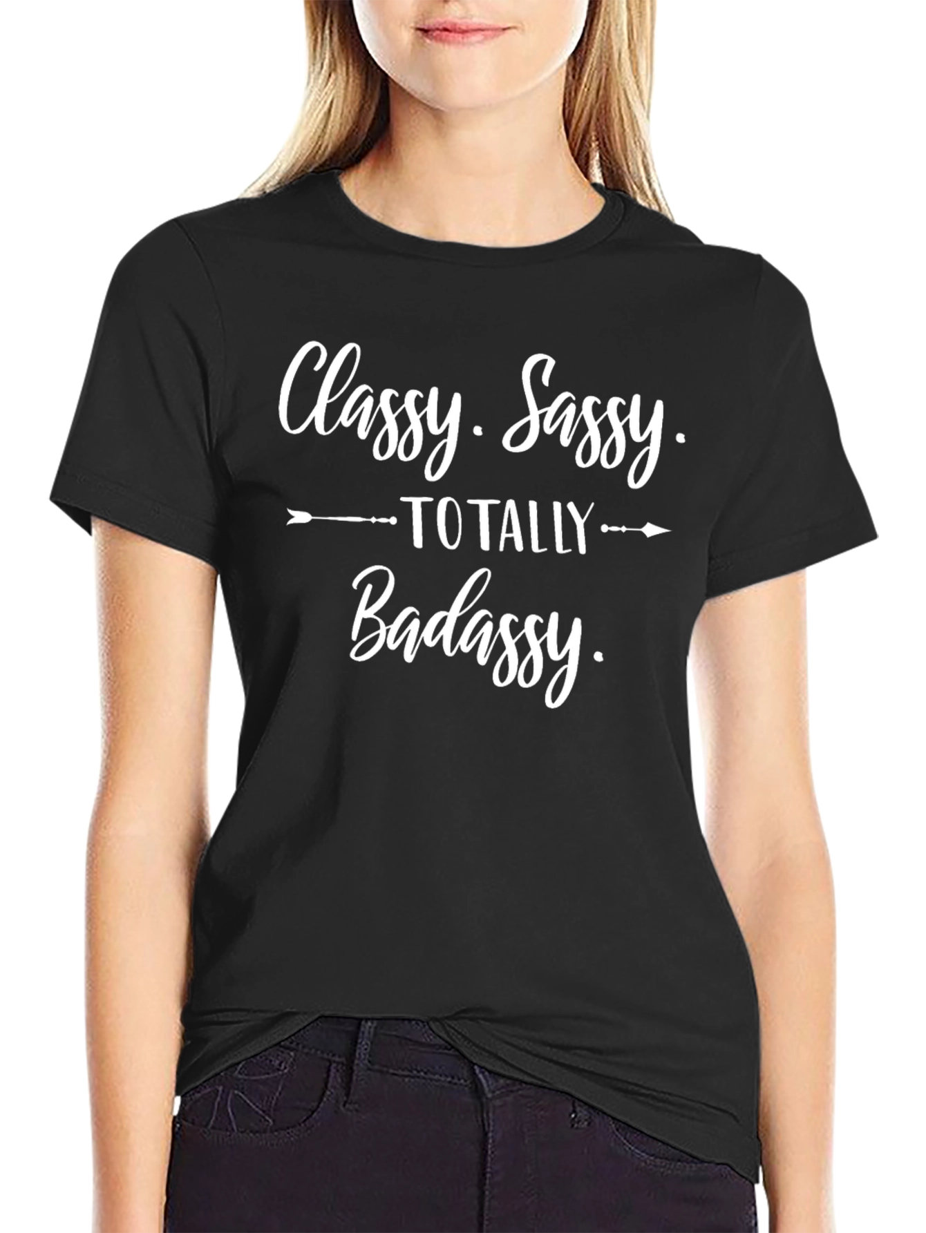 Classy Sassy Totally Badassy Graphic Tee