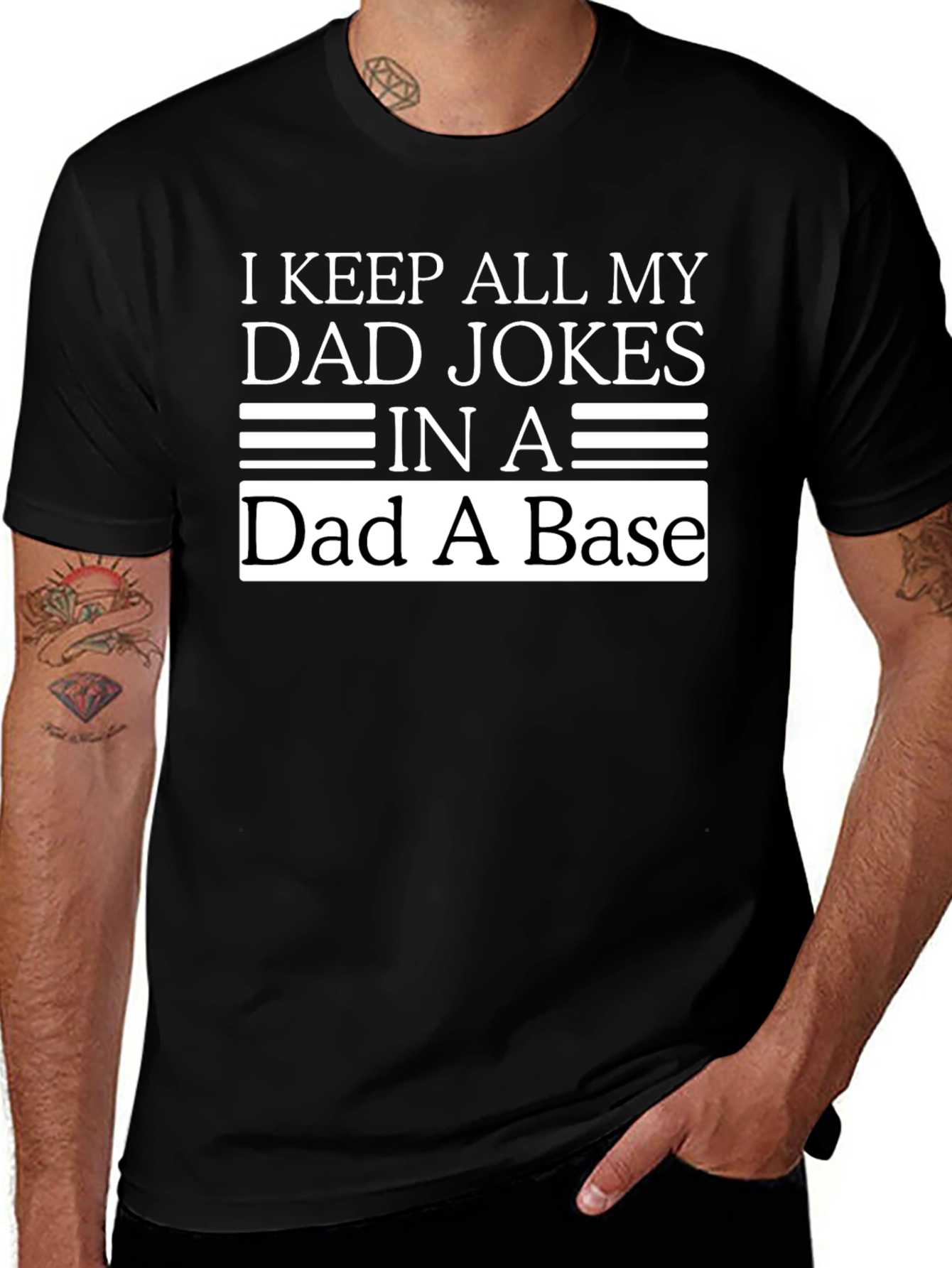 Dad Jokes T-Shirt: I Keep All My Dad Jokes In A Dad A Base