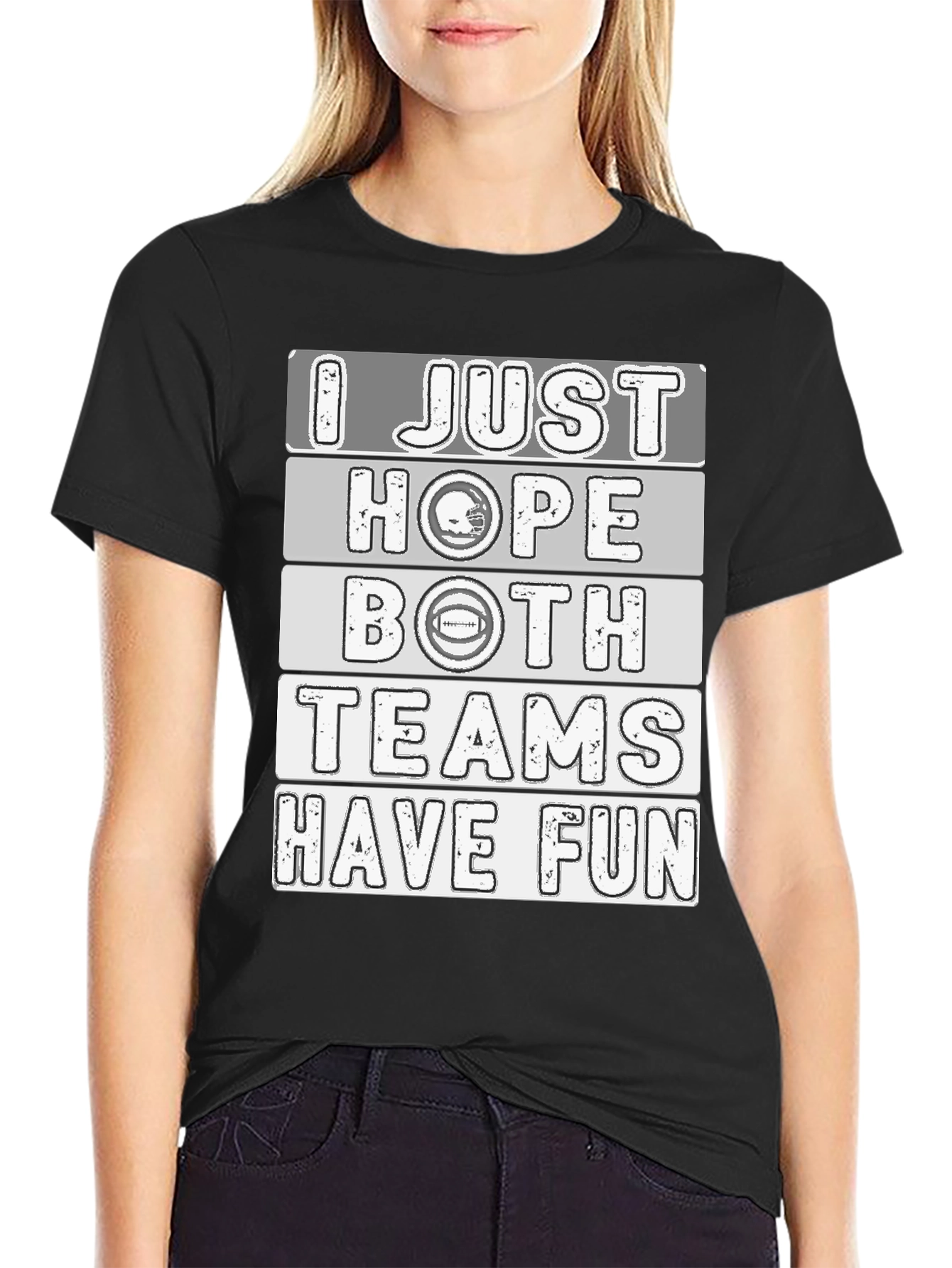 Funny Football Fan T-Shirt - I Just Hope Both Teams Have Fun
