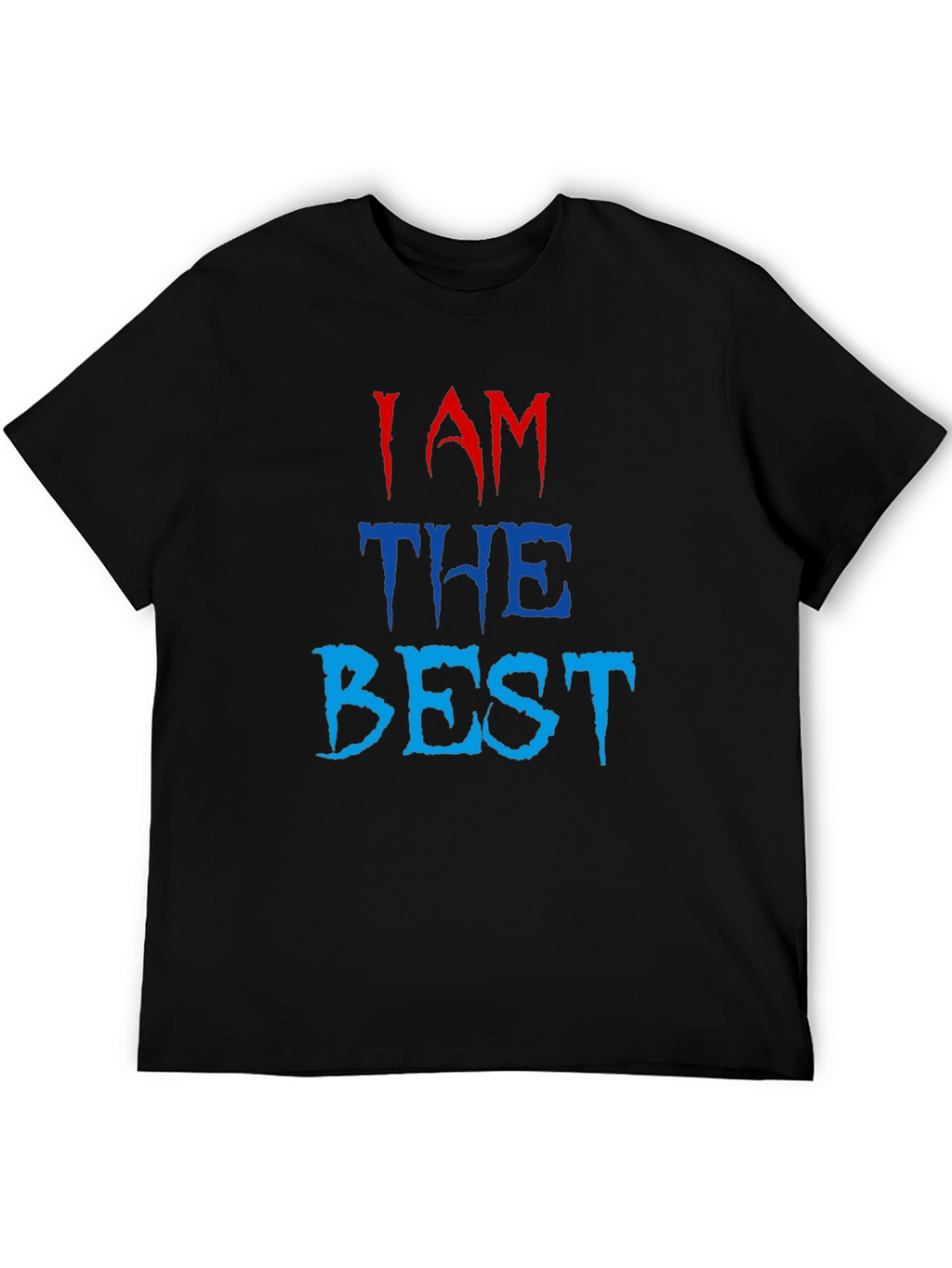 I AM THE BEST Graphic Tee