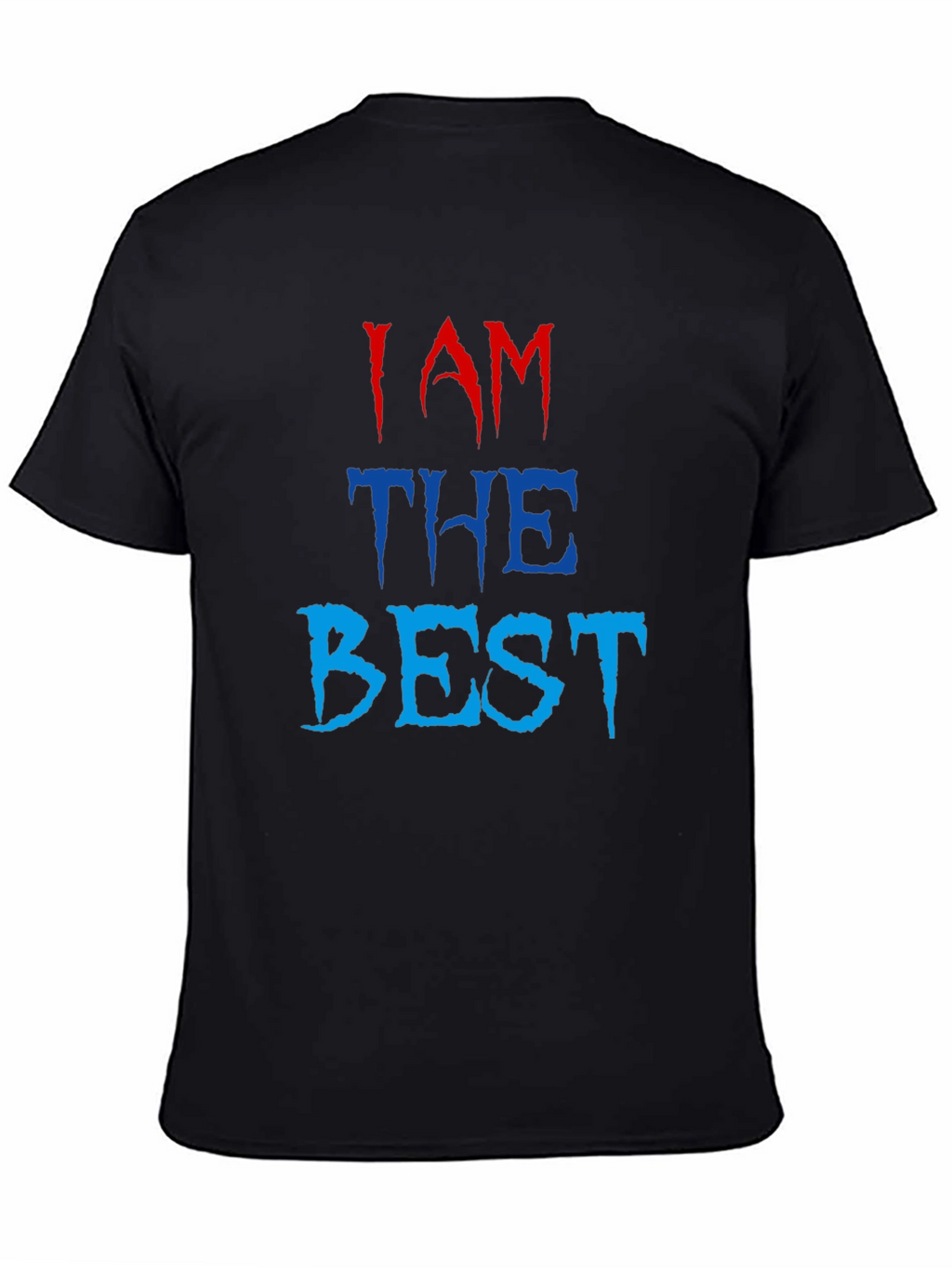 I AM THE BEST Graphic Tee