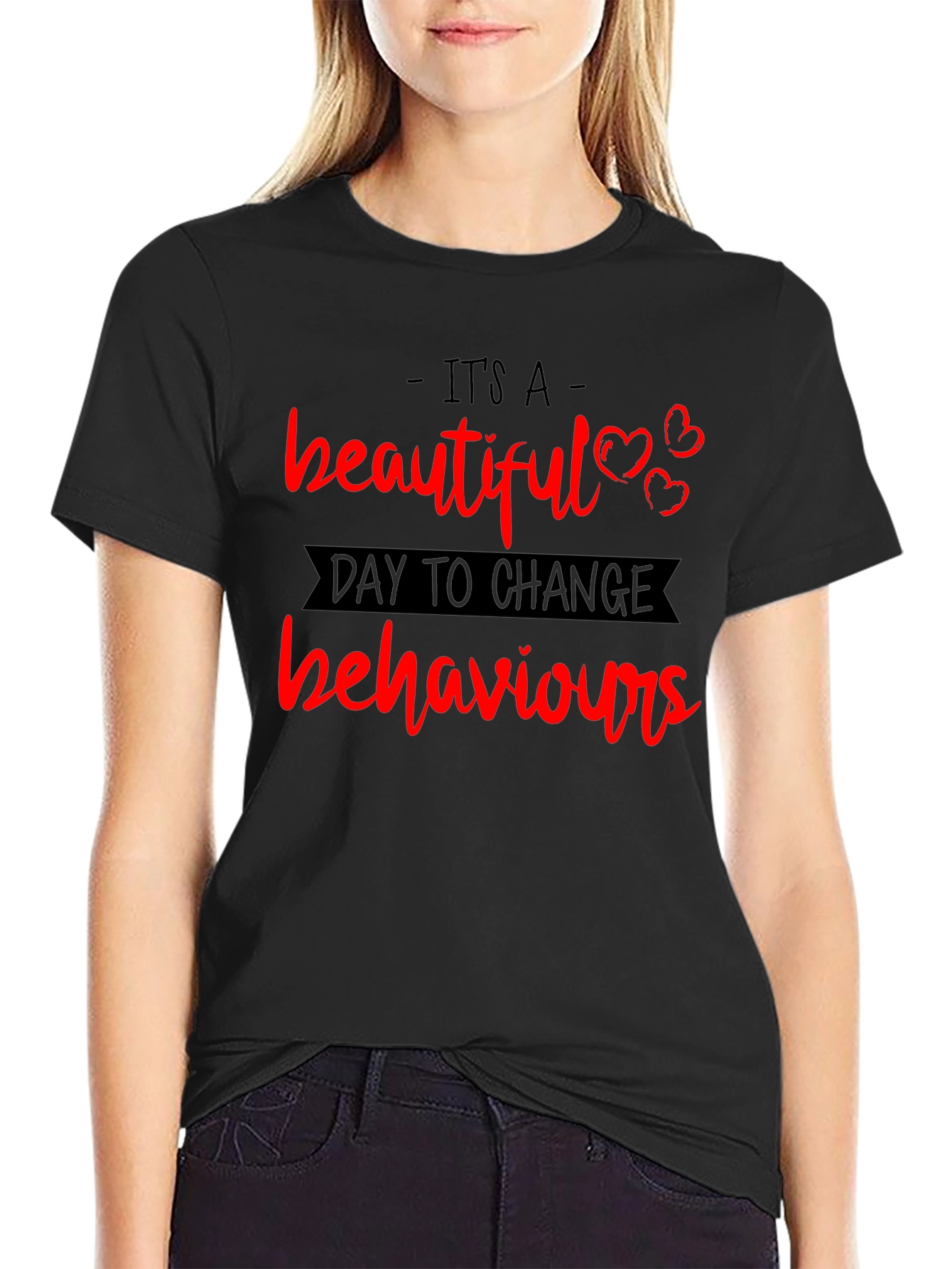 Beautiful Day to Change Behaviors T-Shirt