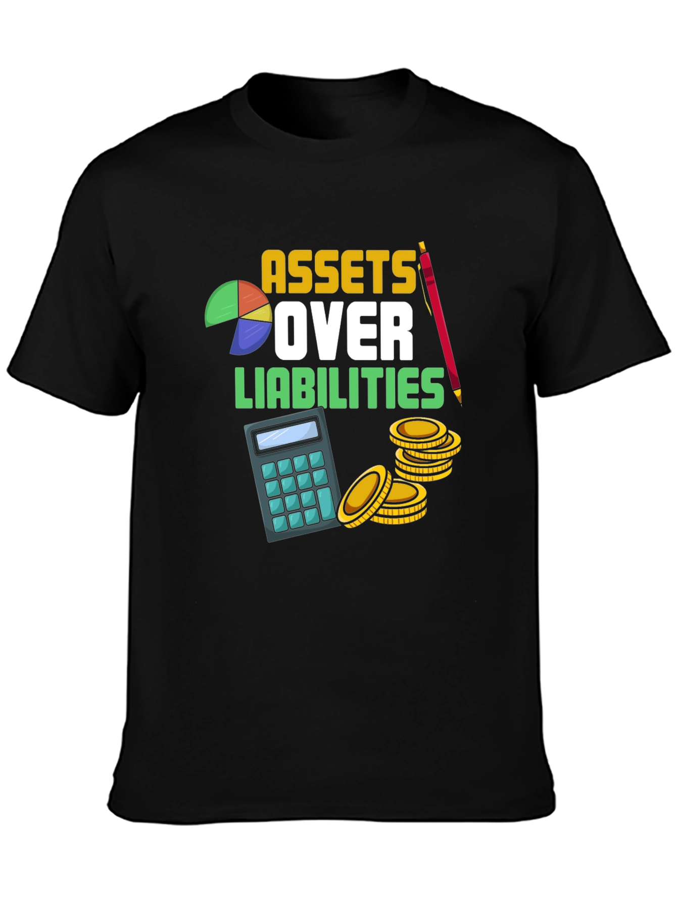 Assets Over Liabilities Graphic T-Shirt