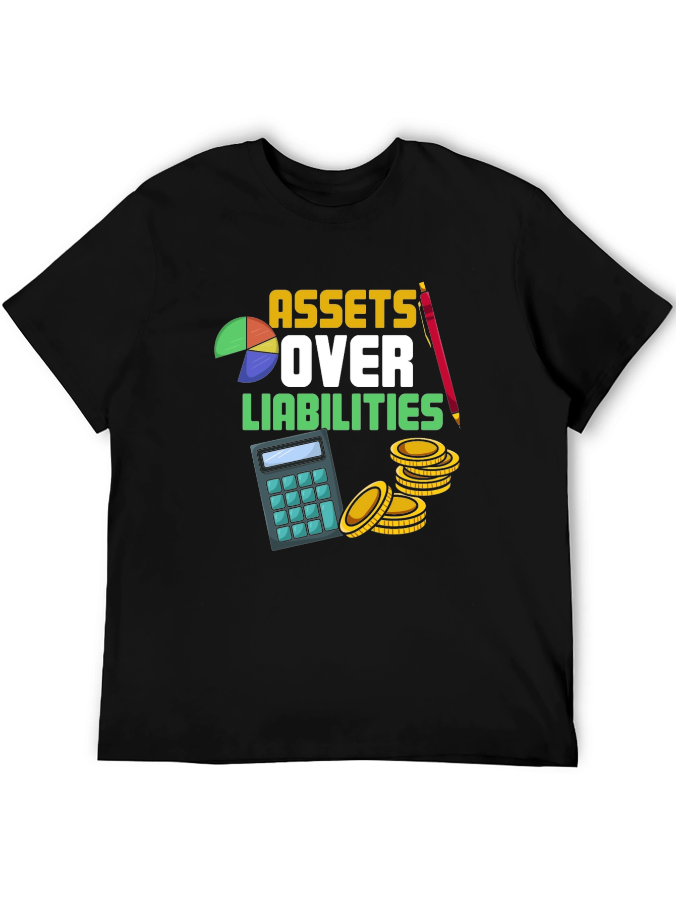 Assets Over Liabilities Graphic T-Shirt