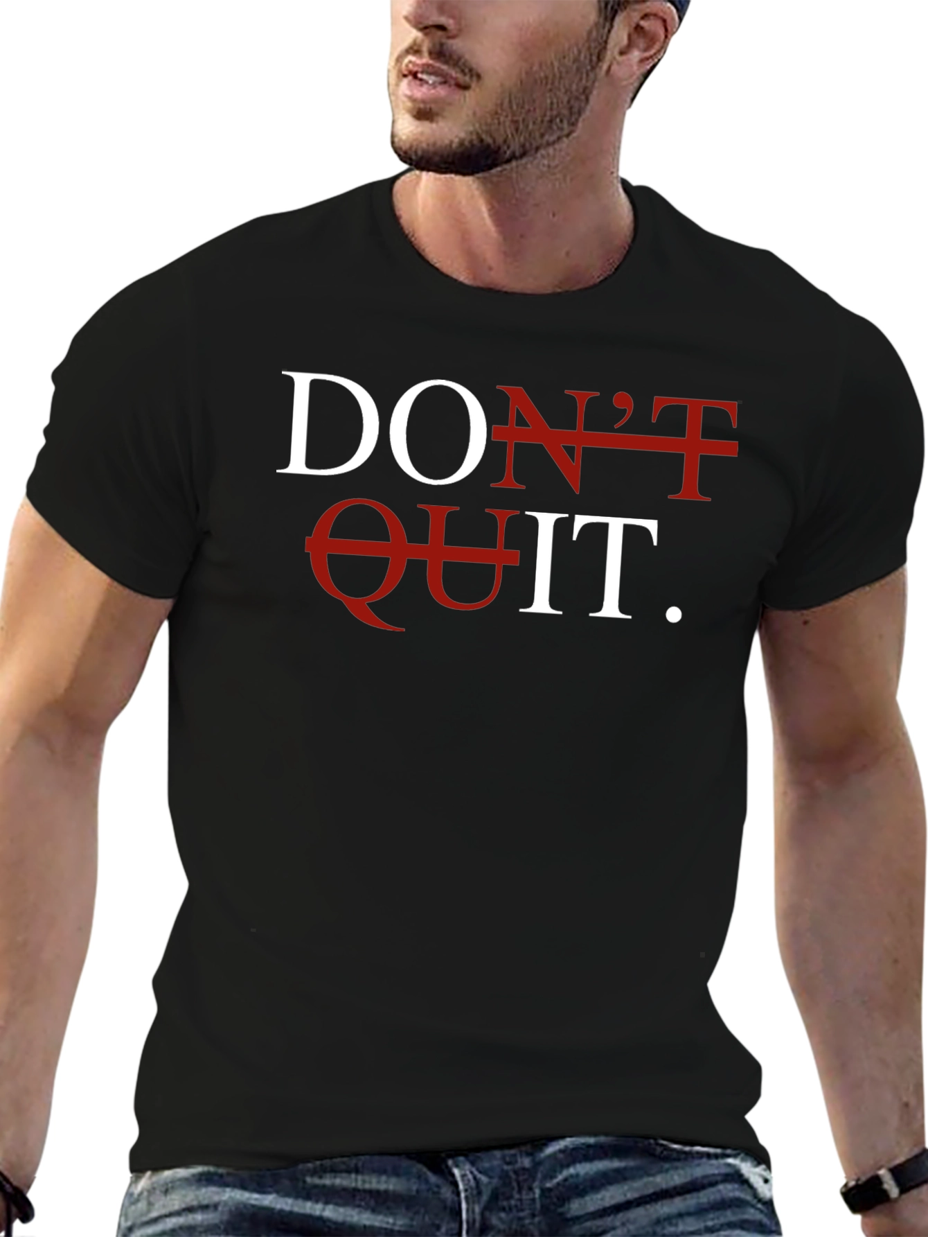 Dont Quit Motivation T-Shirt