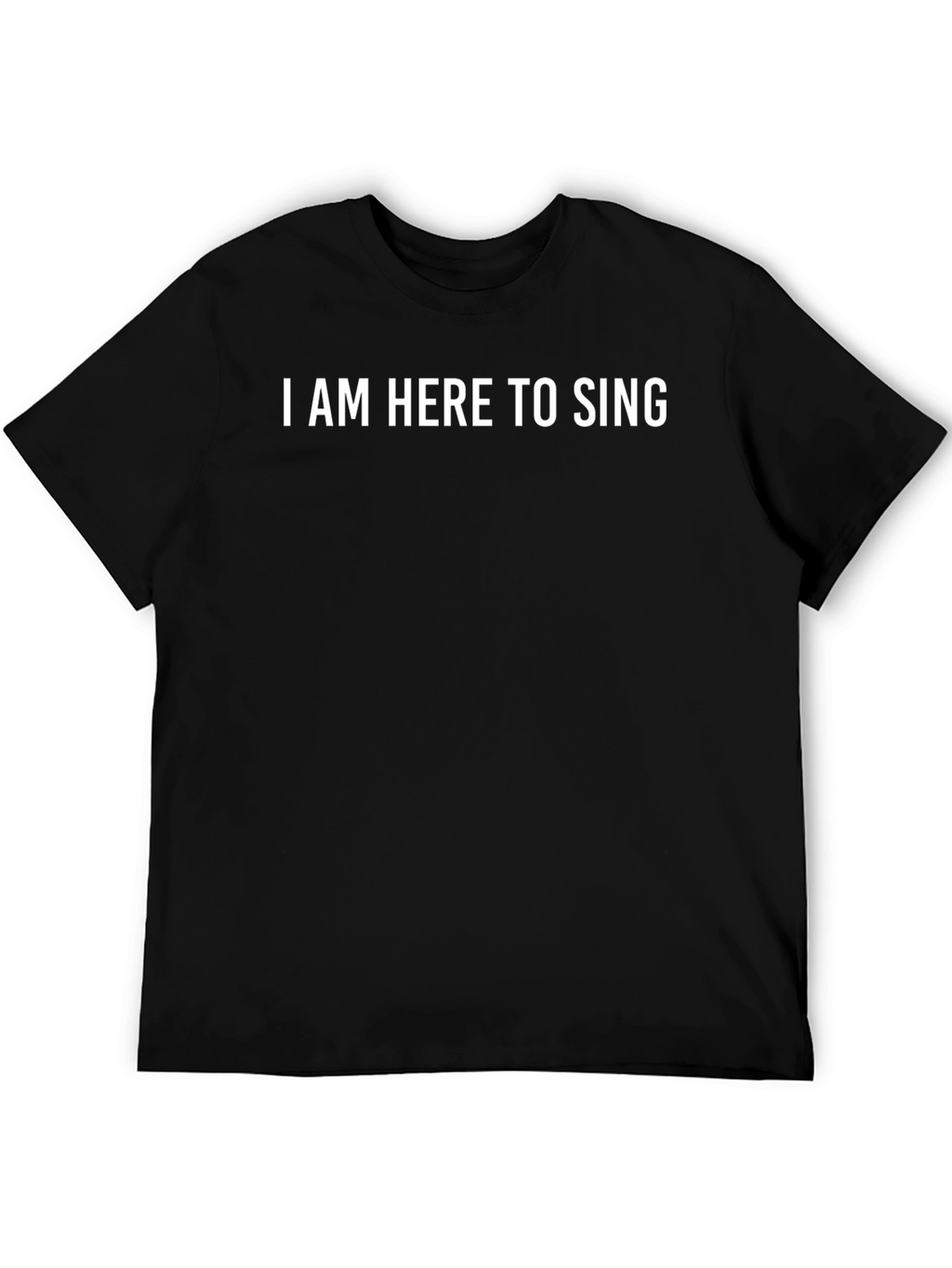 I AM HERE TO SING Graphic Tee