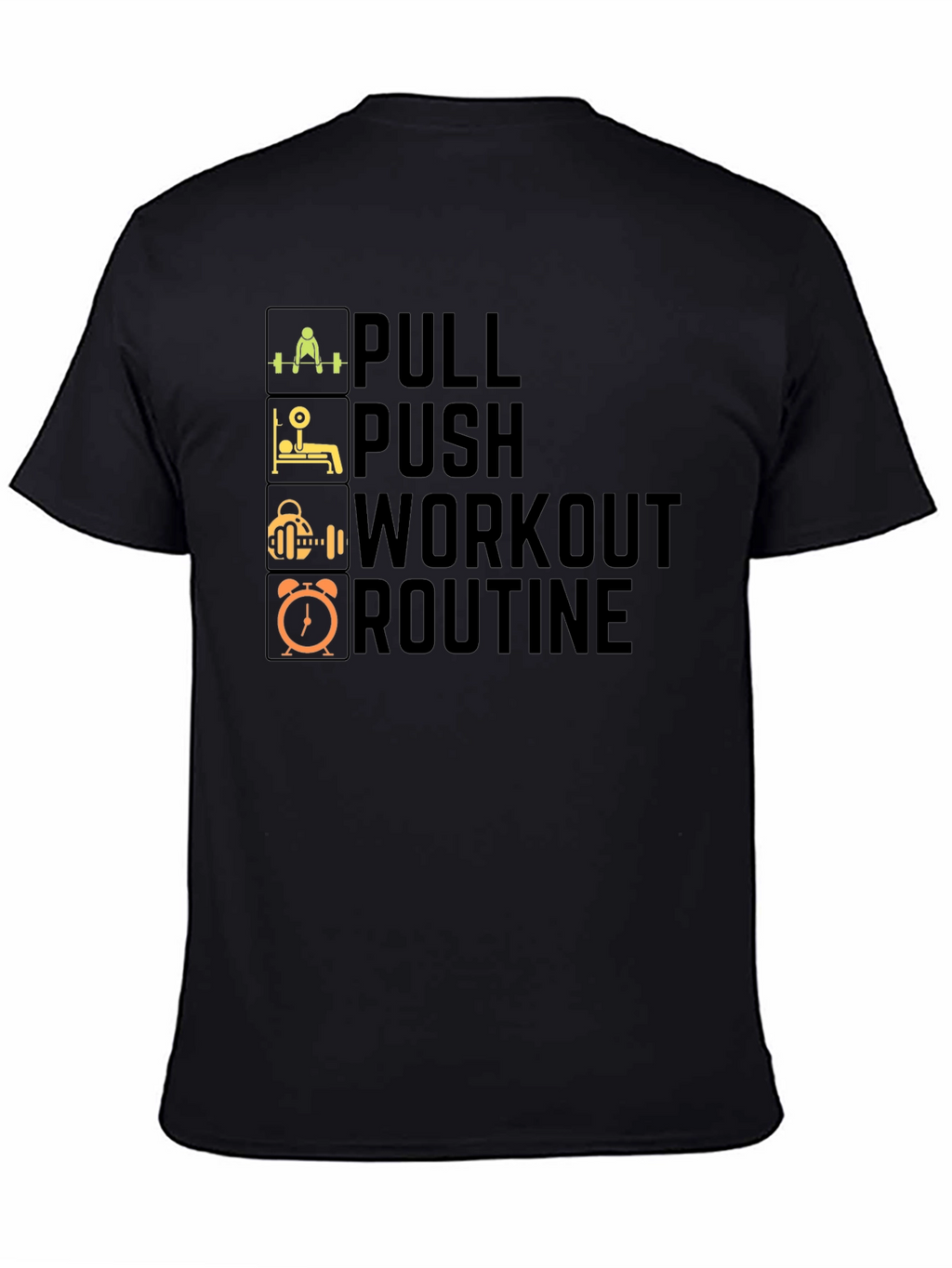 Pull Push Workout Routine T-Shirt