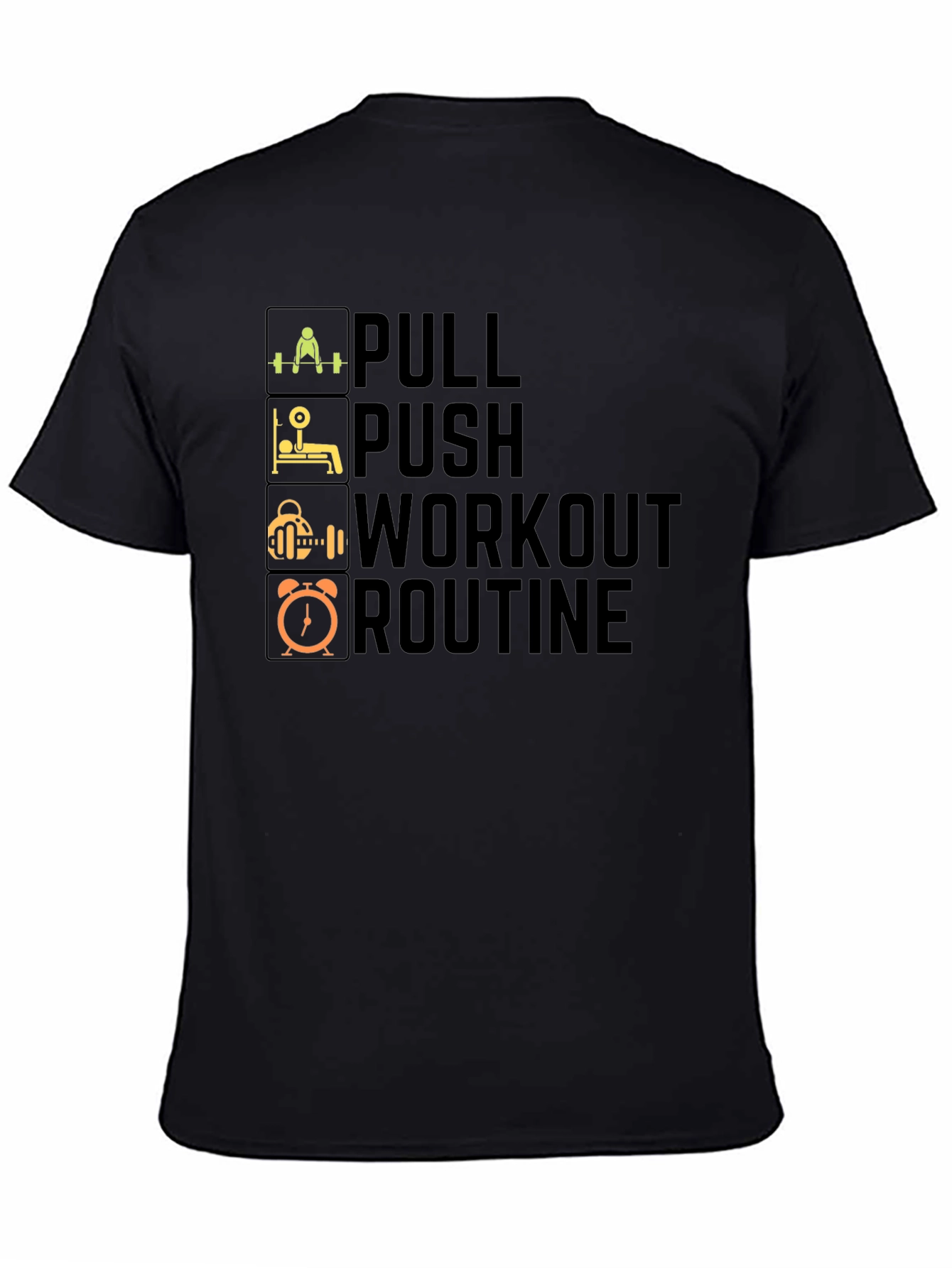 Pull Push Workout Routine T-Shirt