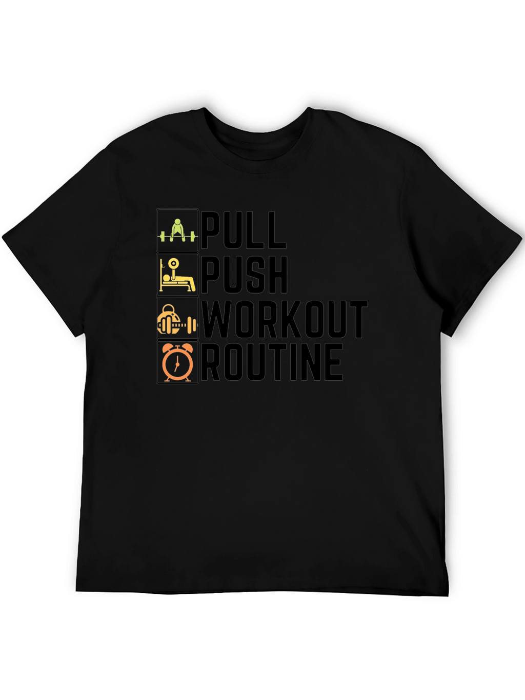 Pull Push Workout Routine T-Shirt