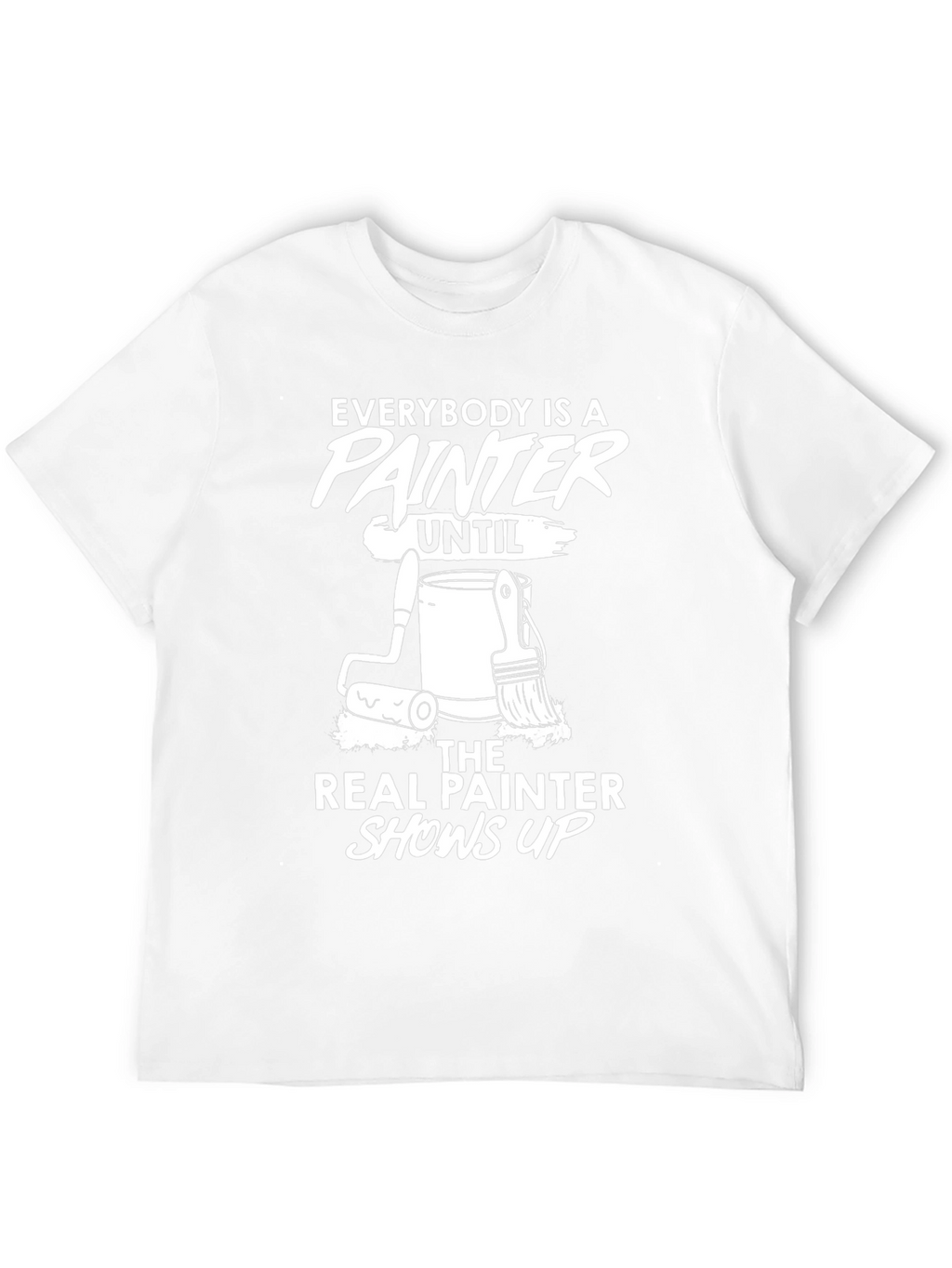Painter T-Shirt: Everybody is a Painter