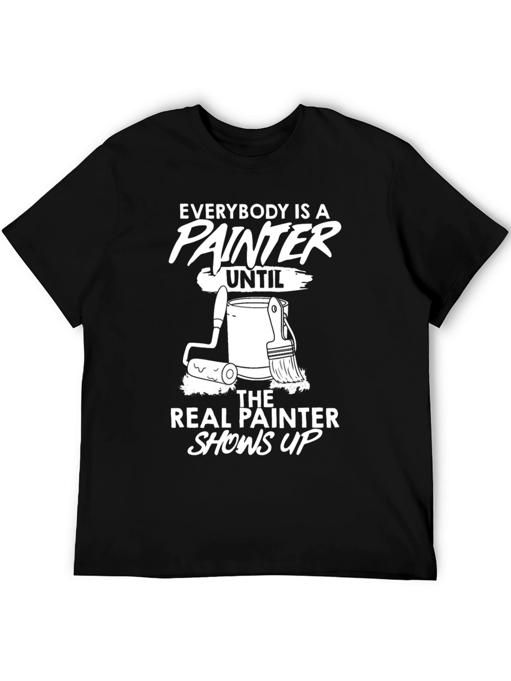 Painter T-Shirt: Everybody is a Painter