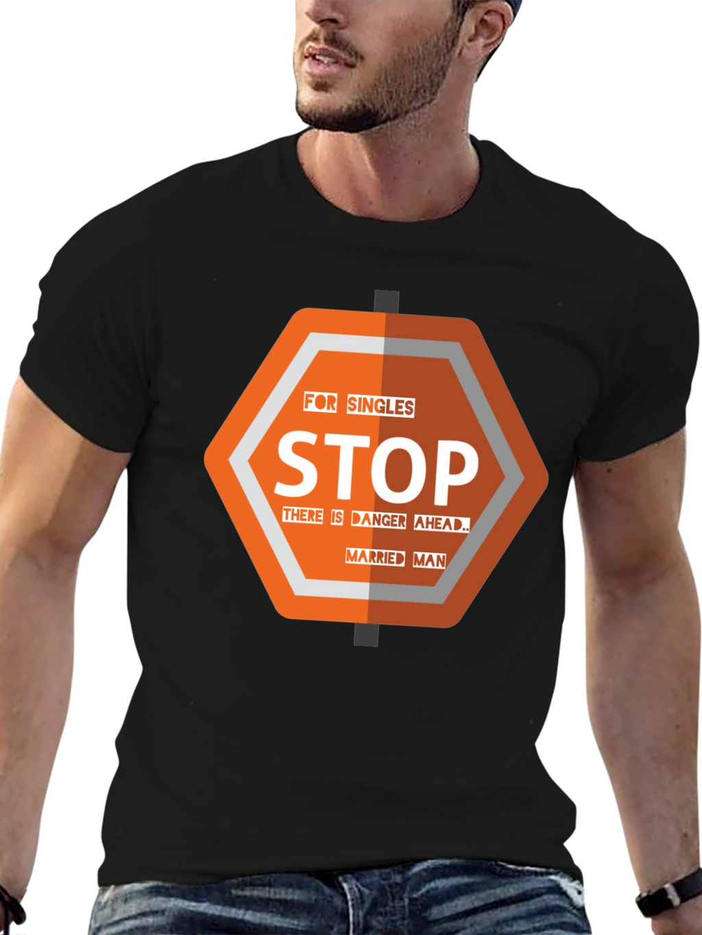 Funny Stop Married Man T-Shirt - Danger Ahead!