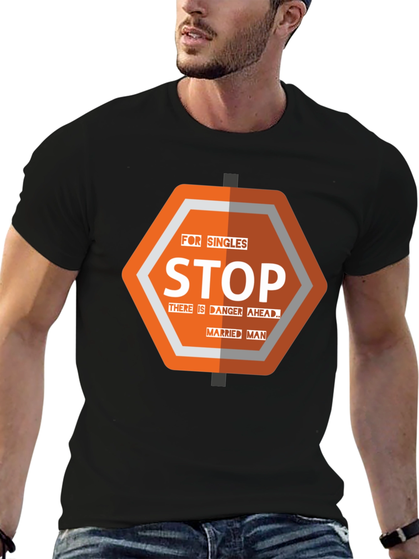 Funny Stop Married Man T-Shirt - Danger Ahead!