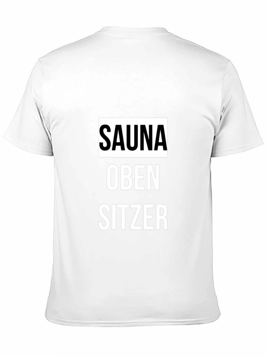 Sauna Oben Sitzer Graphic Tee
