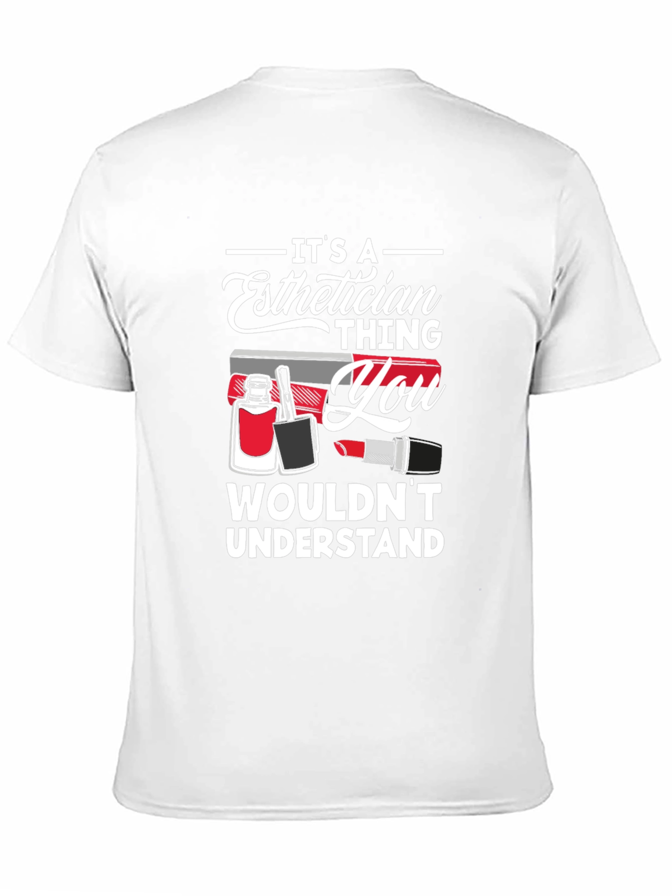 Esthetician Thing T-Shirt: Beauty Pro Apparel