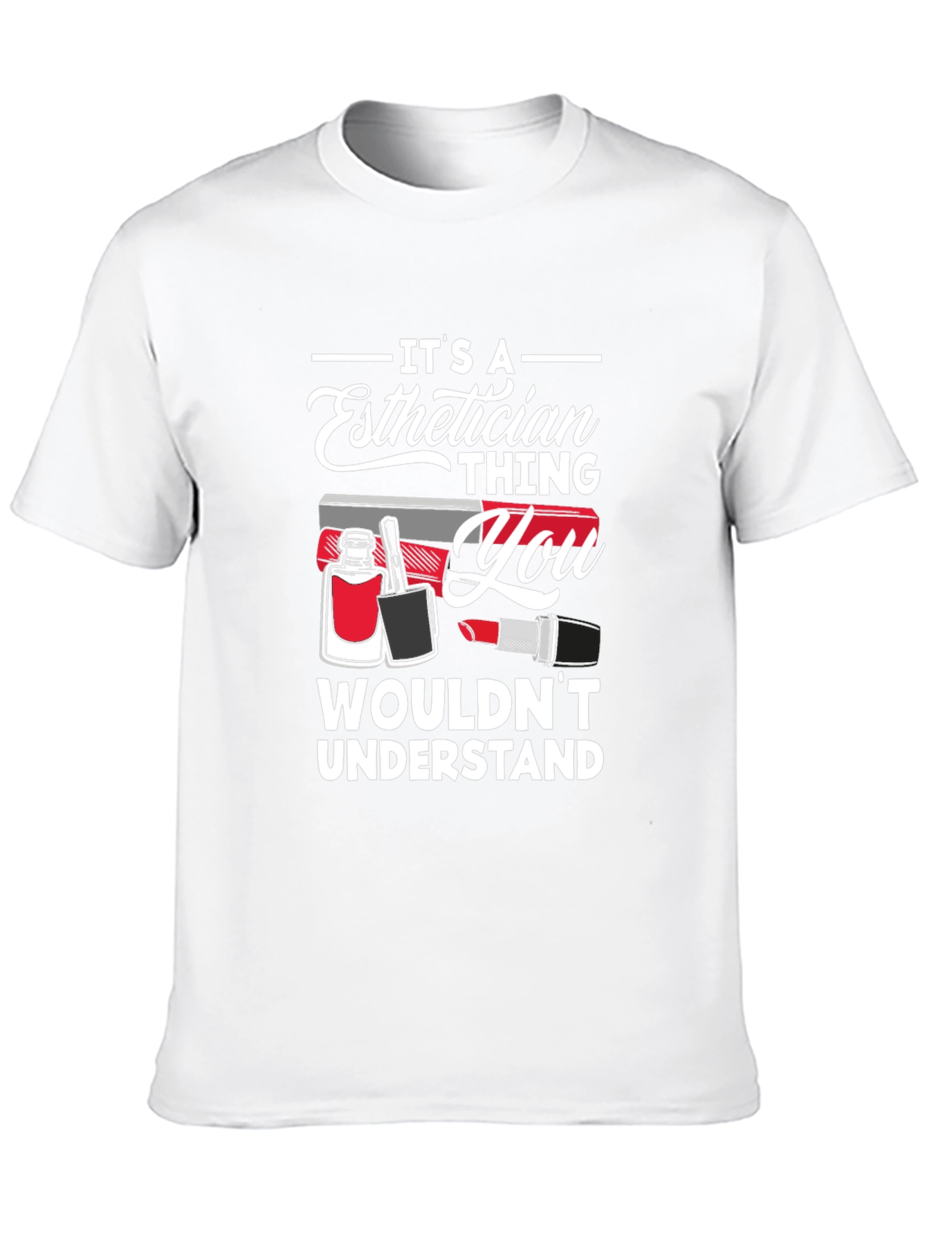 Esthetician Thing T-Shirt: Beauty Pro Apparel