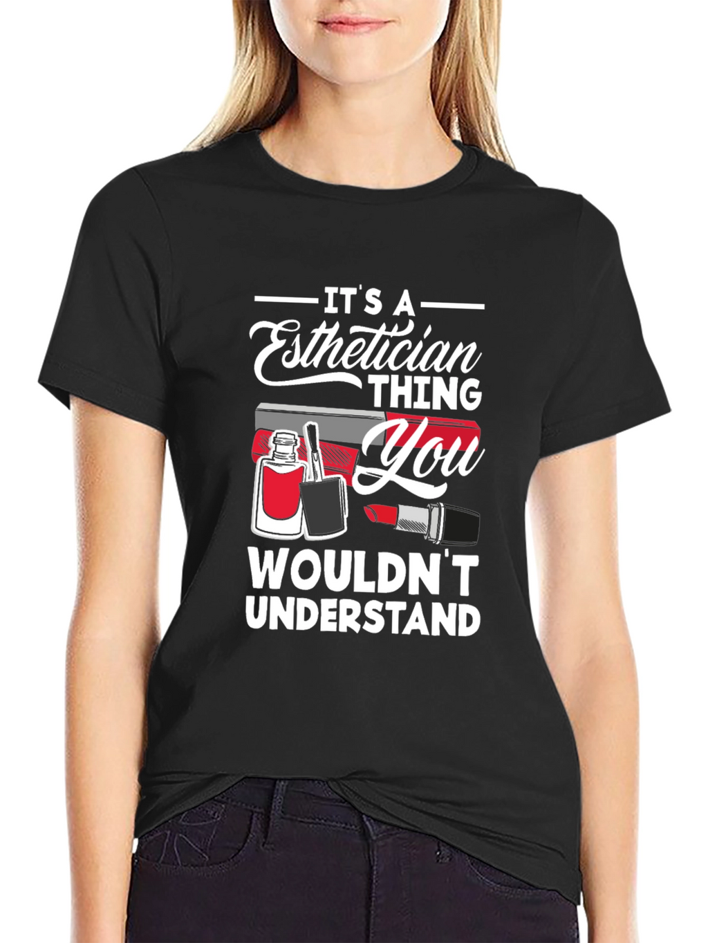 Esthetician Thing T-Shirt: Beauty Pro Apparel