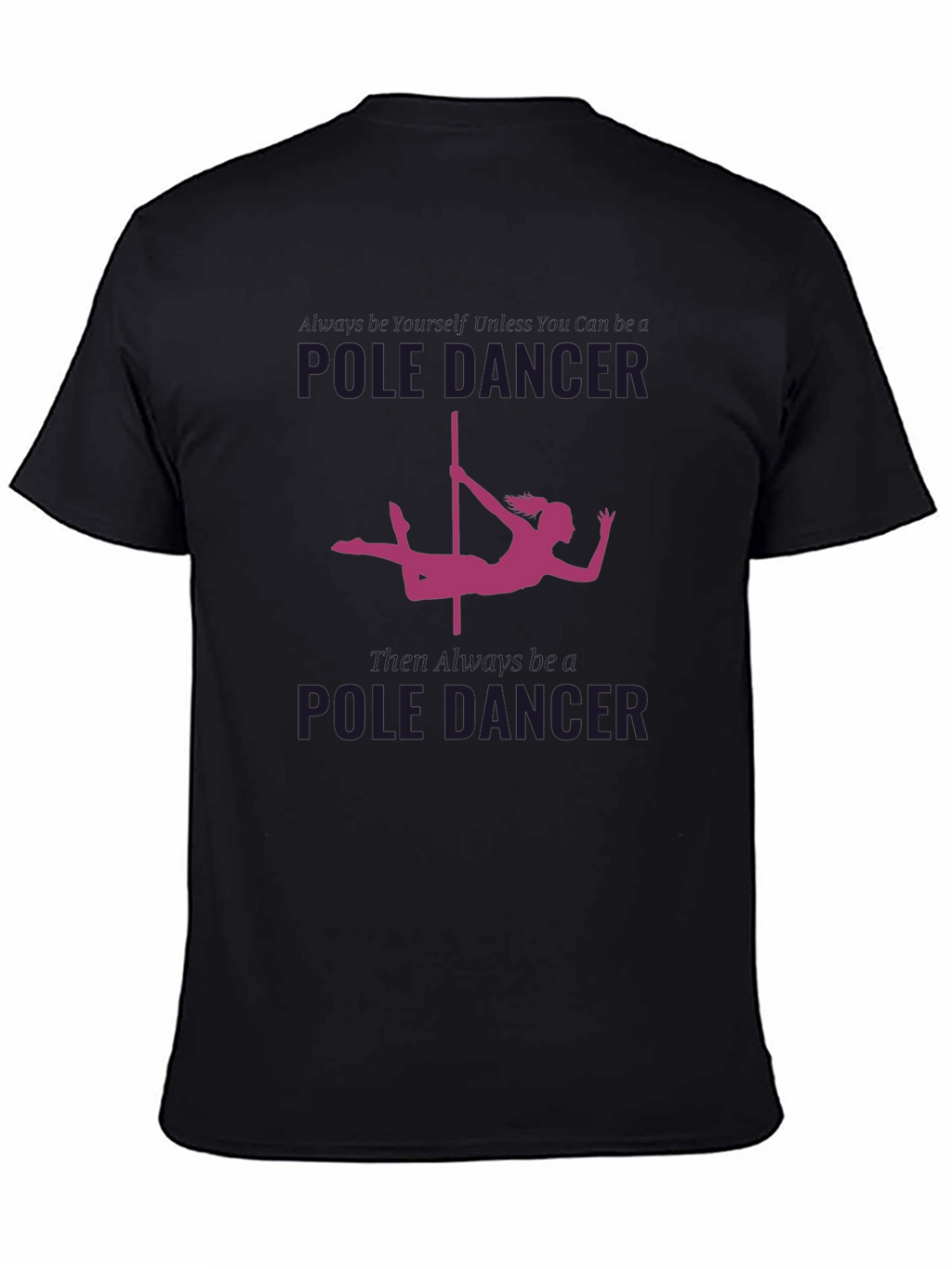Pole Dancer Graphic T-Shirt - Unique Design
