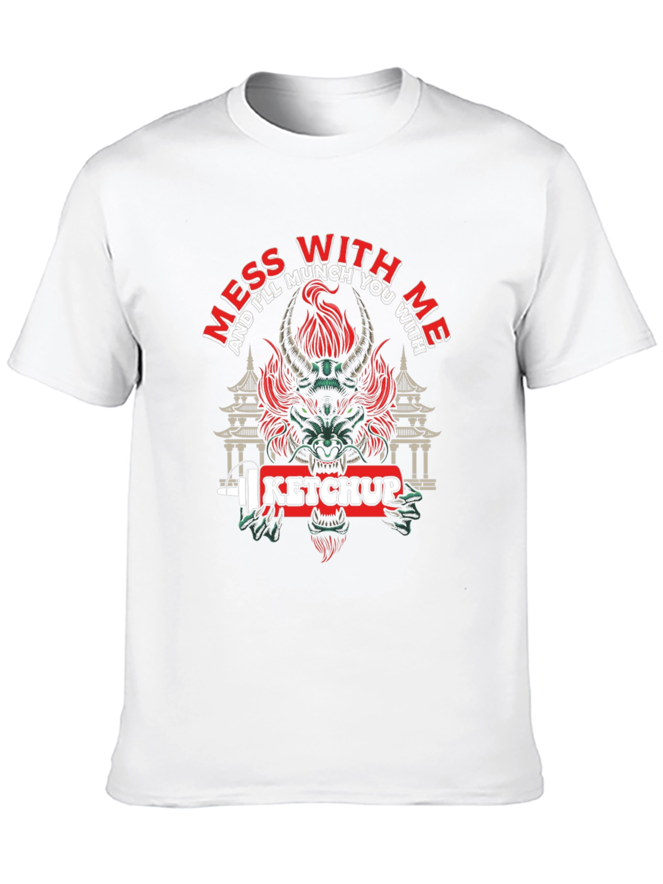 Mess With Me Ketchup Dragon Graphic T-Shirt