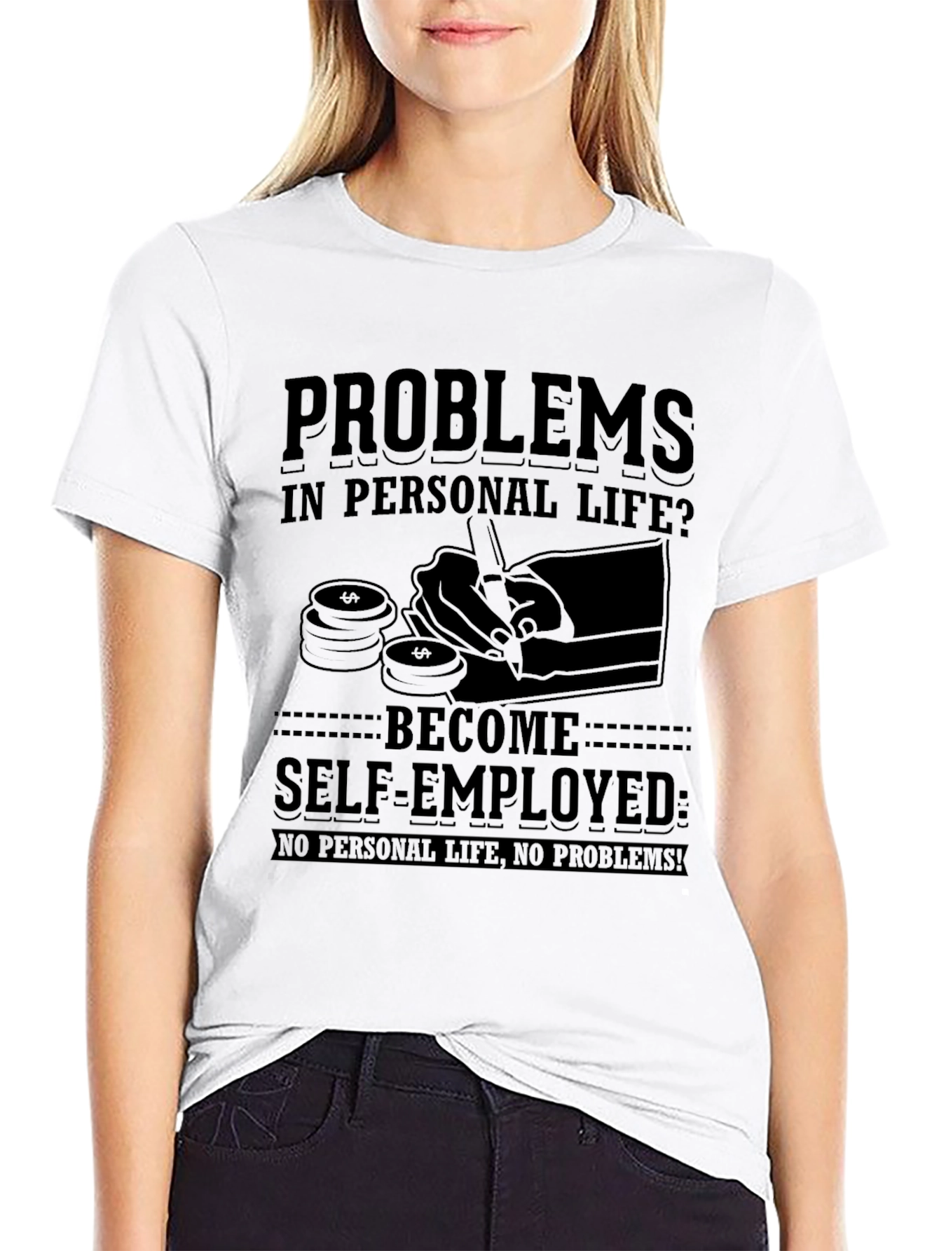 Self-Employed Humor T-Shirt