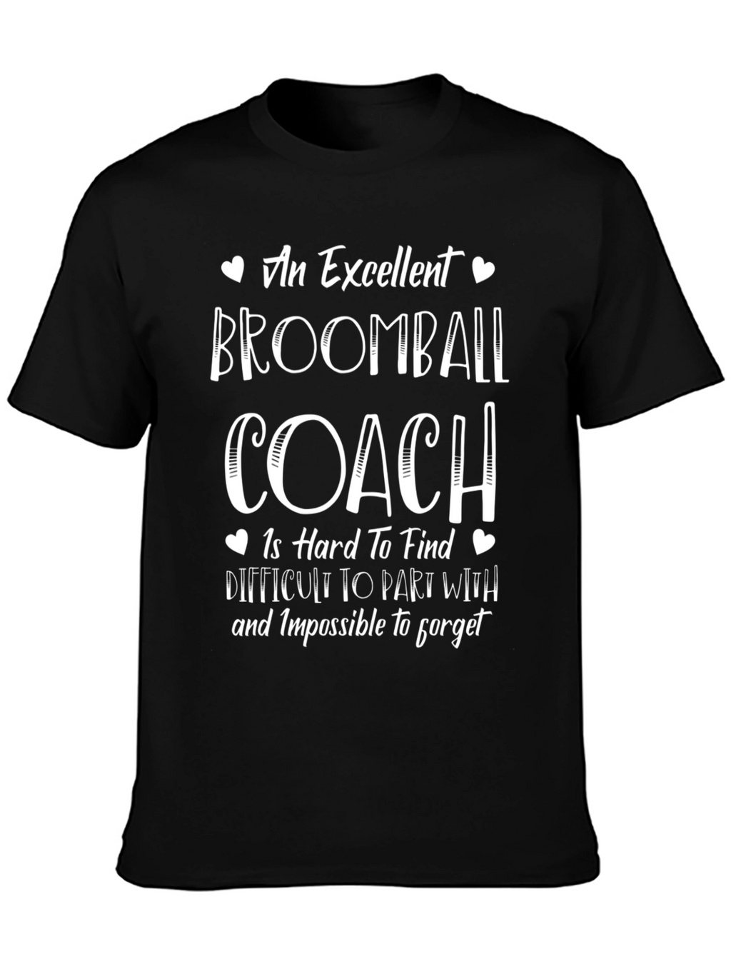 Excellent Broomball Coach T-Shirt